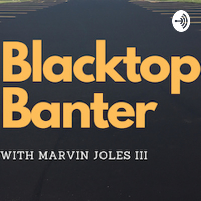 Blacktop Banter