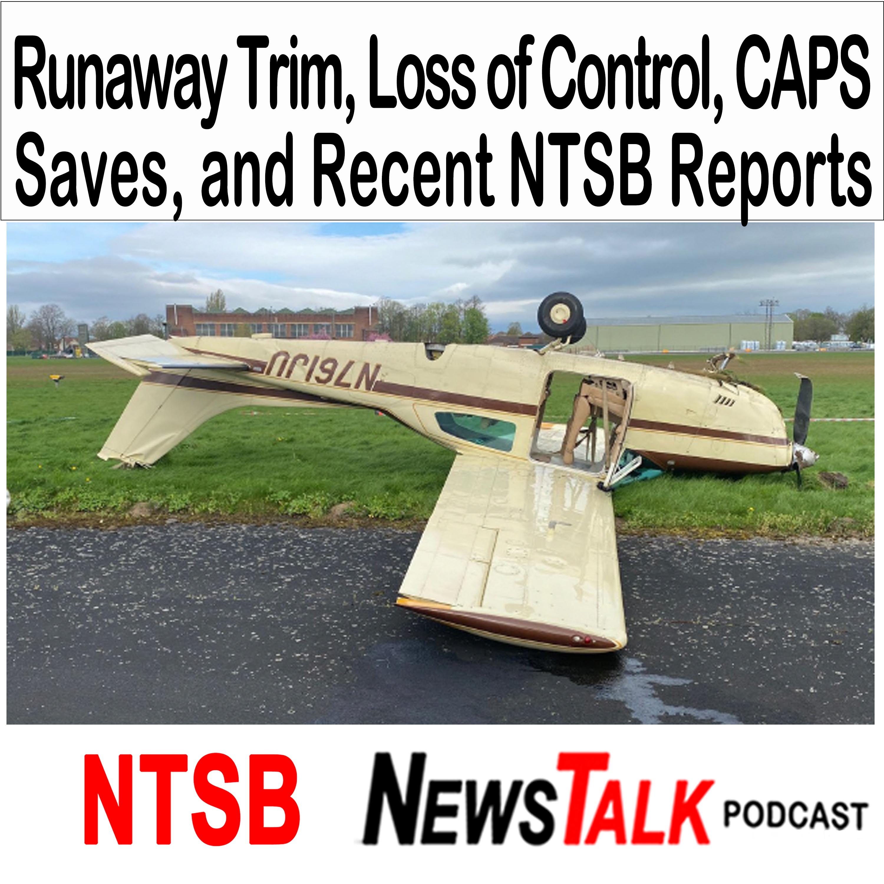 Trim Runaways, CAPS Saves, and Why IFR Pilots Still Lose Control: Lessons from This Week’s NTSB Reports