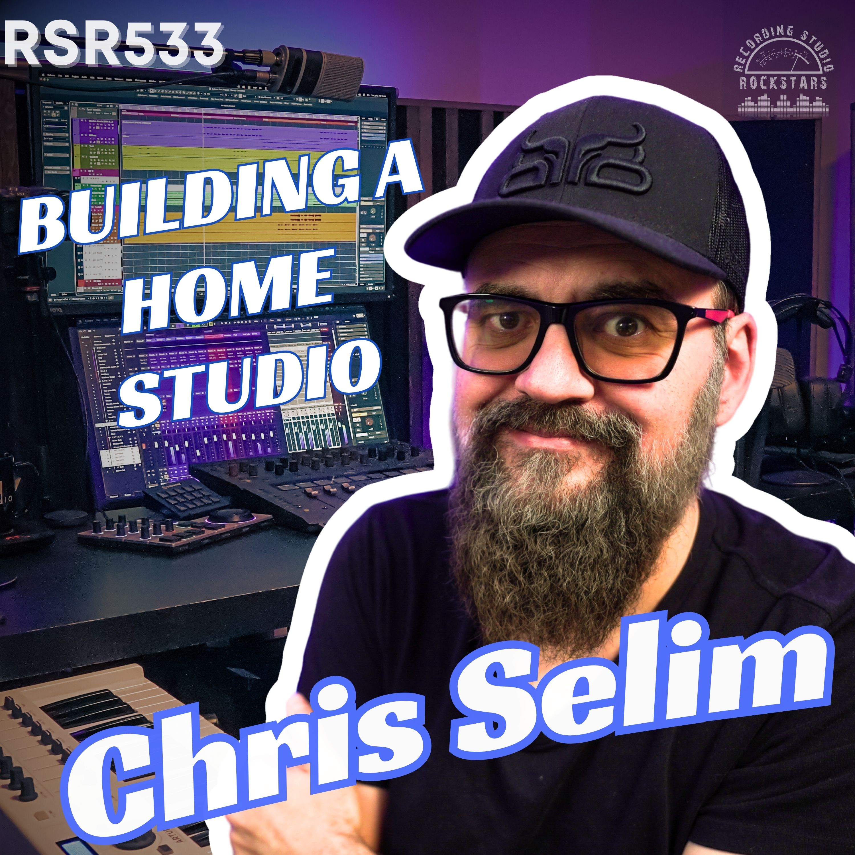 RSR533 - Chris Selim - Building a Home Studio and a Music Community From Quebec to Calgary