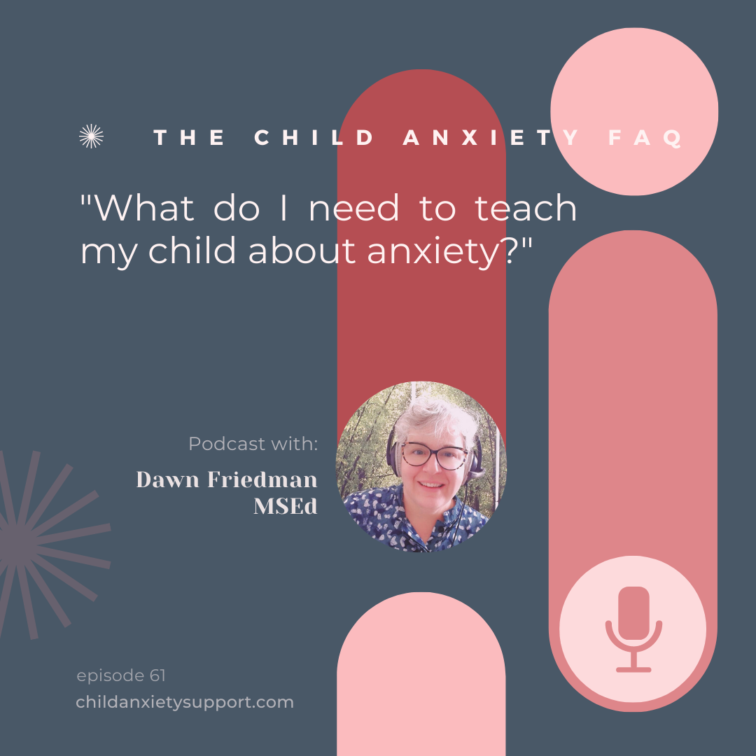 The Child Anxiety FAQ