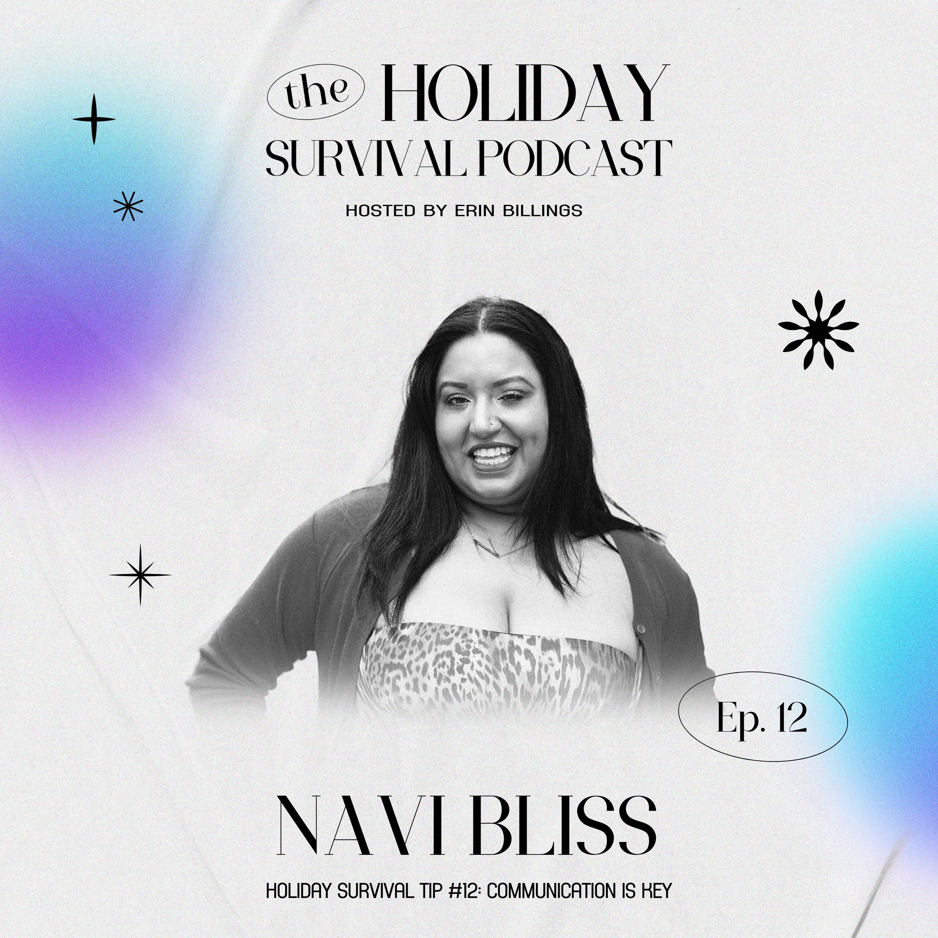 Holiday Survival Tip #12: Communication is Key with Navi Bliss episode artwork