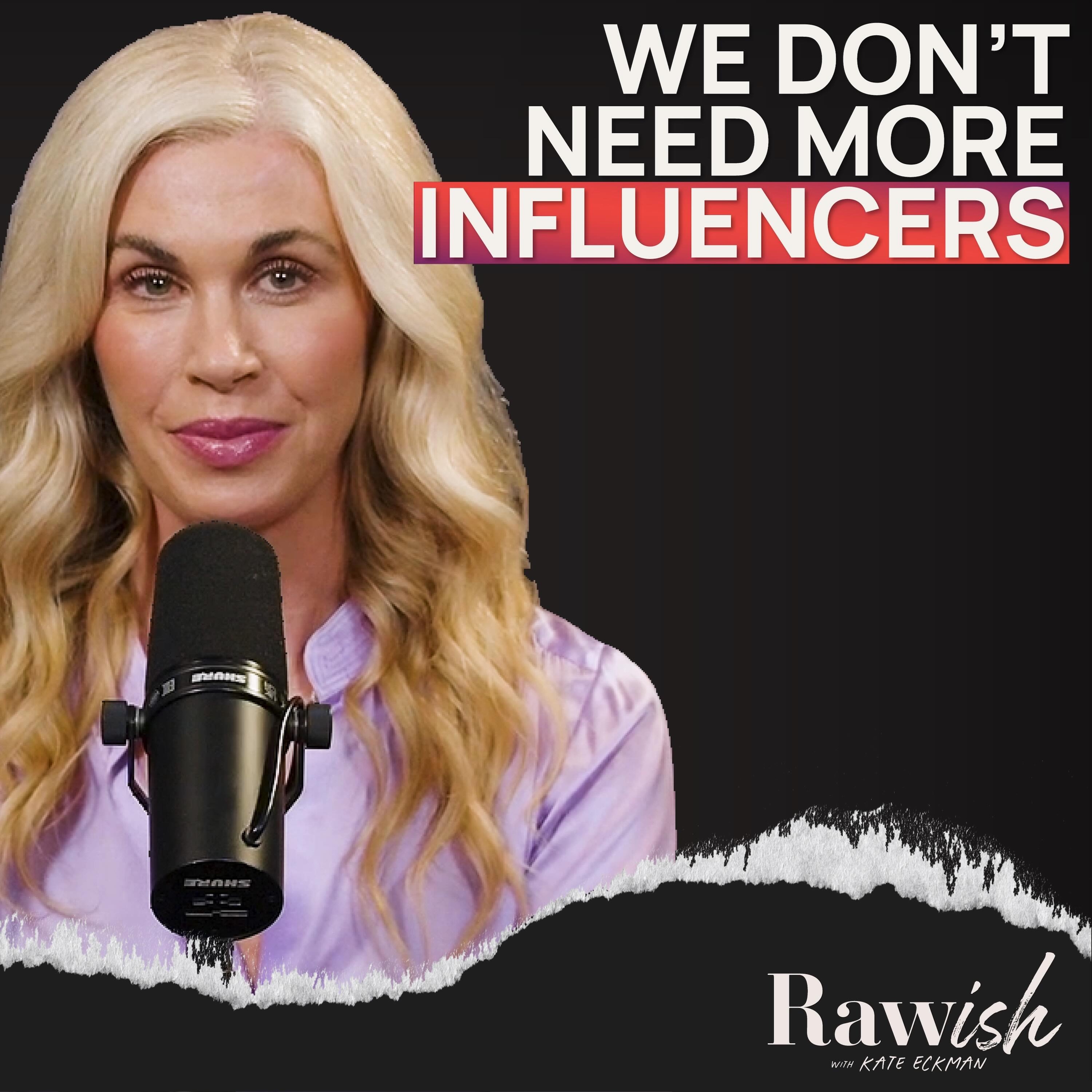 53. We Don't Need More Influencers episode artwork