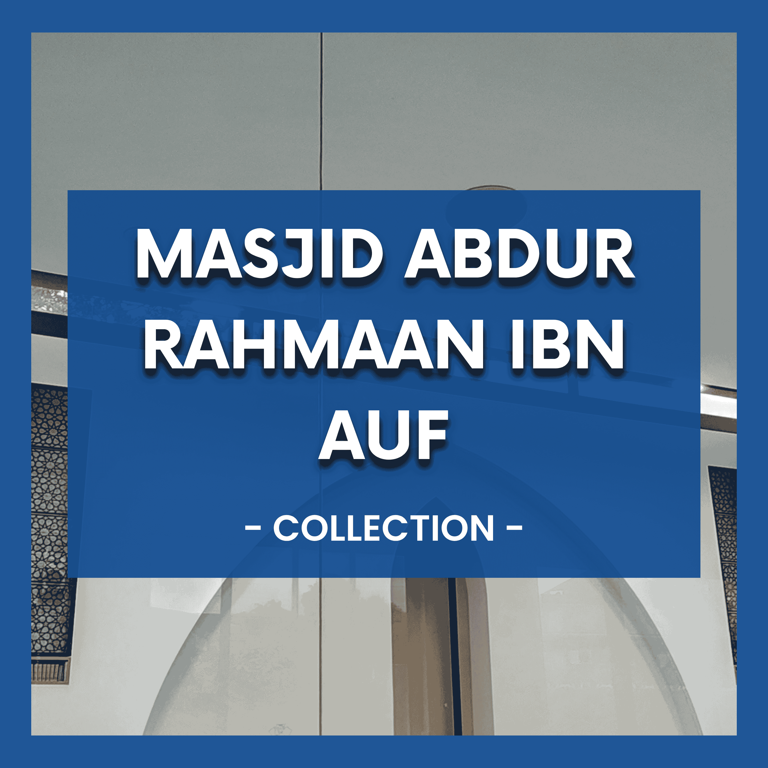 Masjid Abdur Rahmaan Ibn Auf