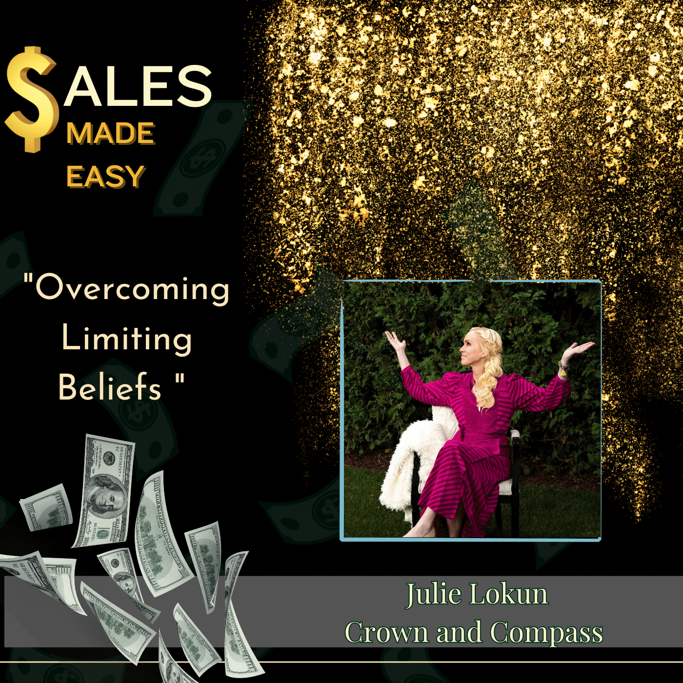 Overcoming Limiting Beliefs for Sales Success- Julie Lokun