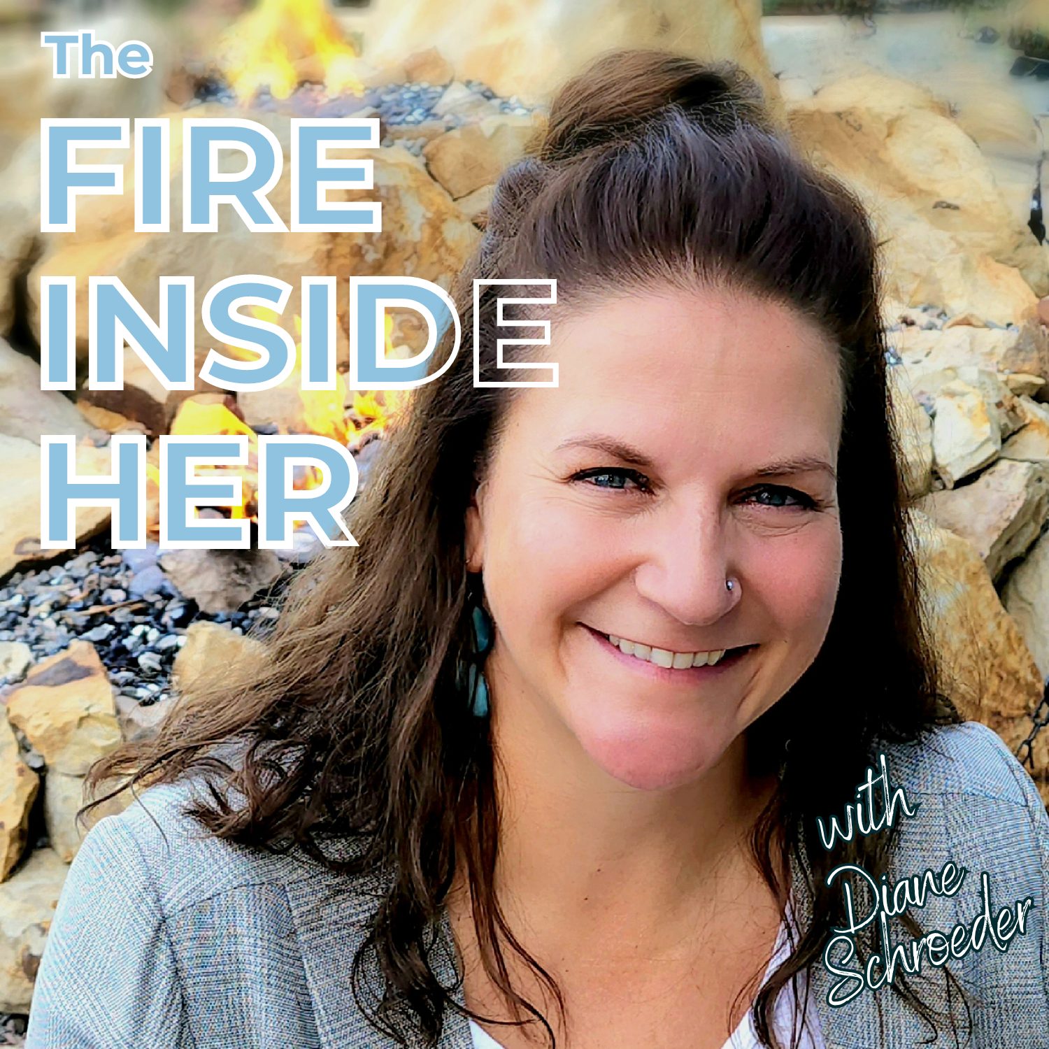 The Fire Inside Her with Diane Schroeder's artwork