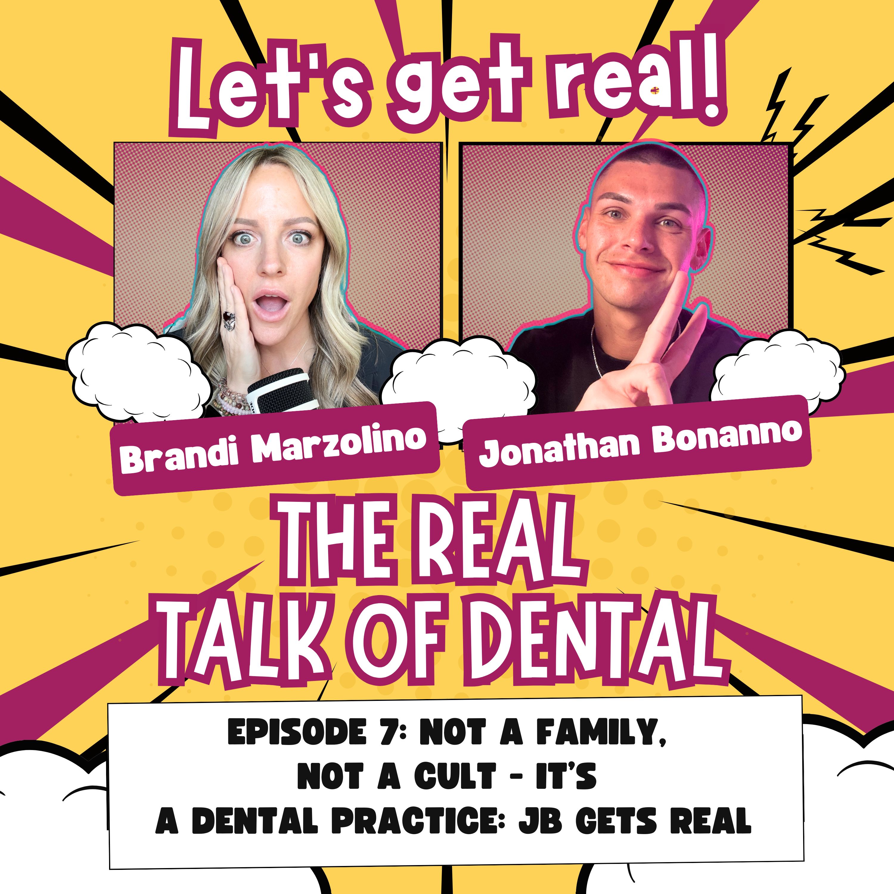 The Real Talk of Dental