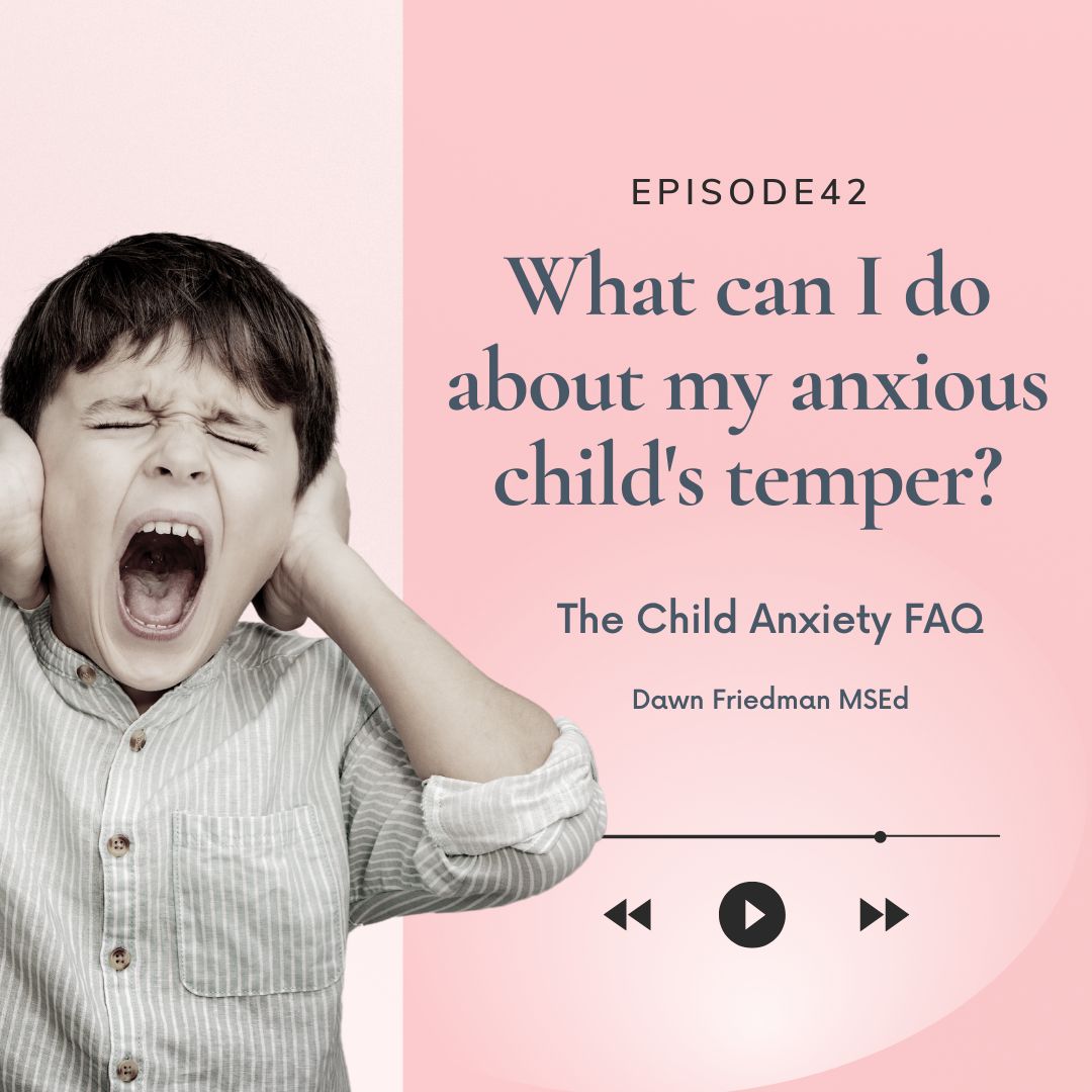 The Child Anxiety FAQ