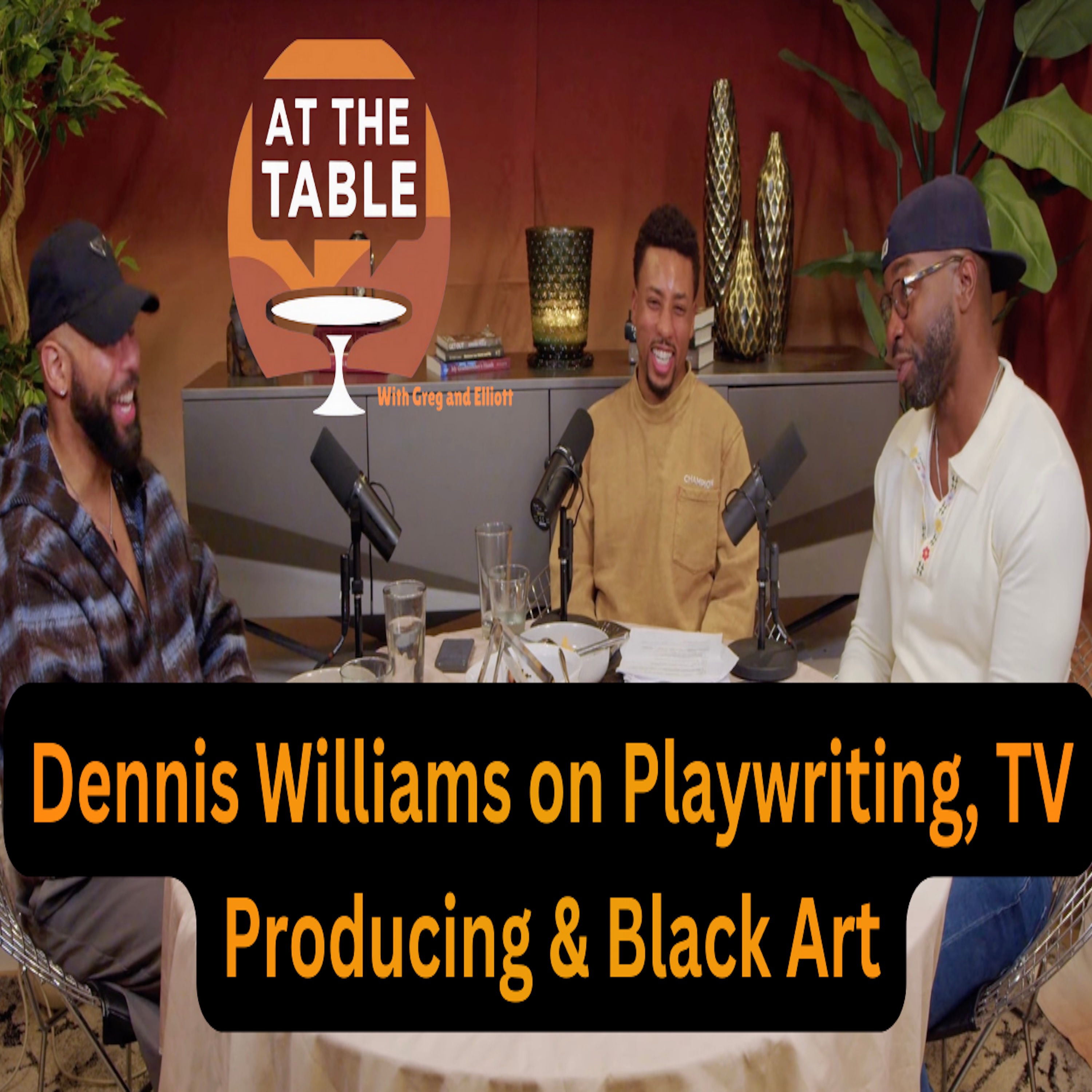 At the Table with Greg and Elliott