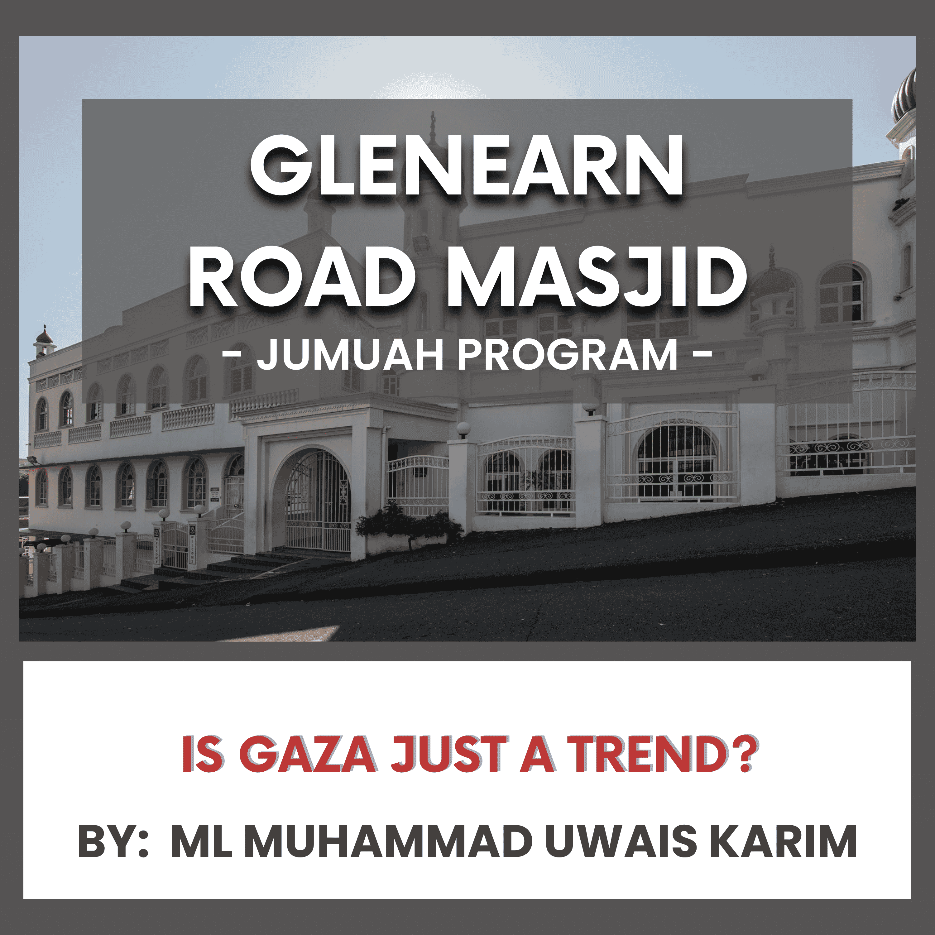 Is Gaza Just a Trend? by ML Muhammad Uwais Karim