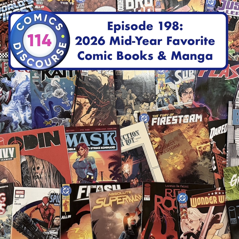 Artwork for podcast Comics Discourse 114
