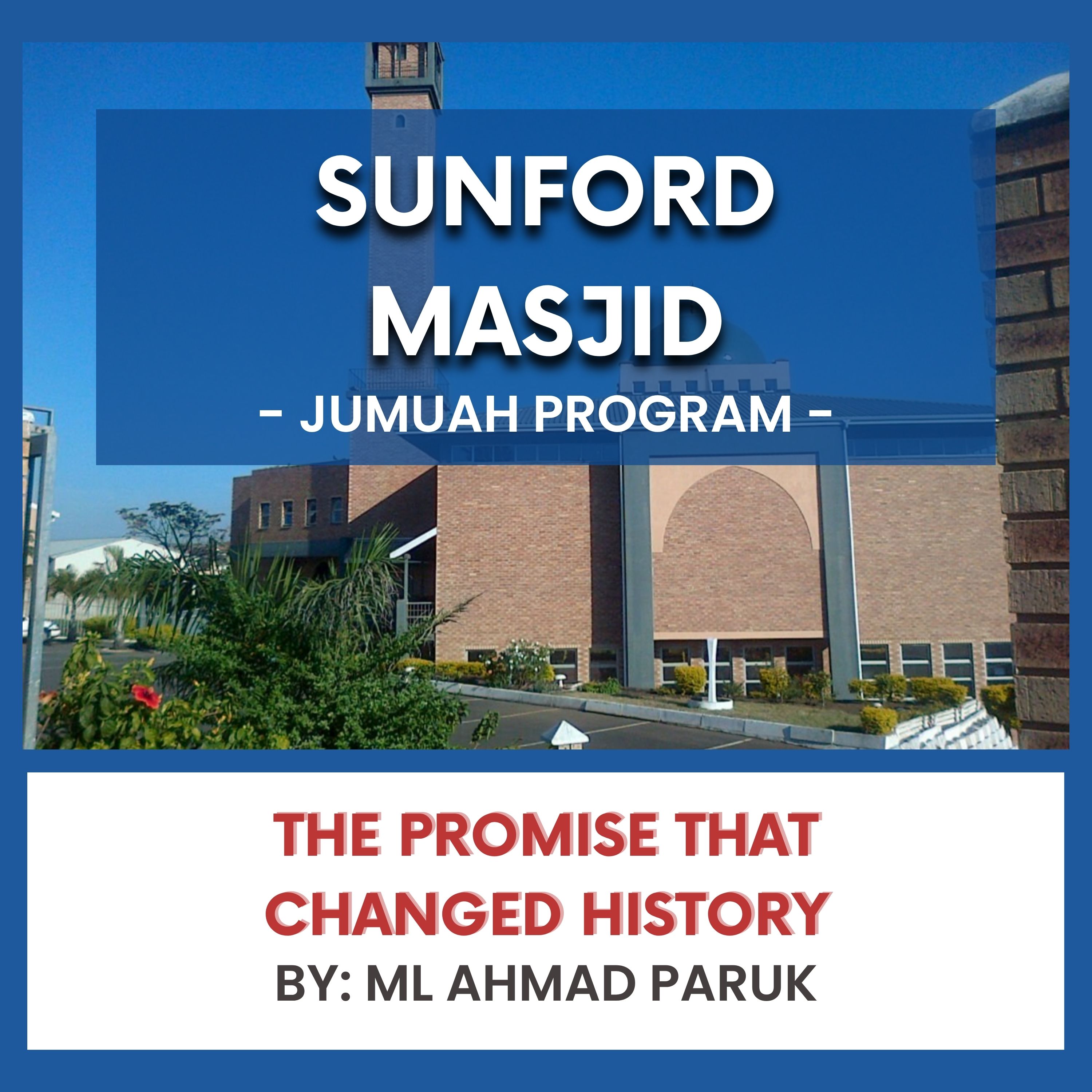 The Promise That Changed History by ML Ahmed Paruk episode artwork