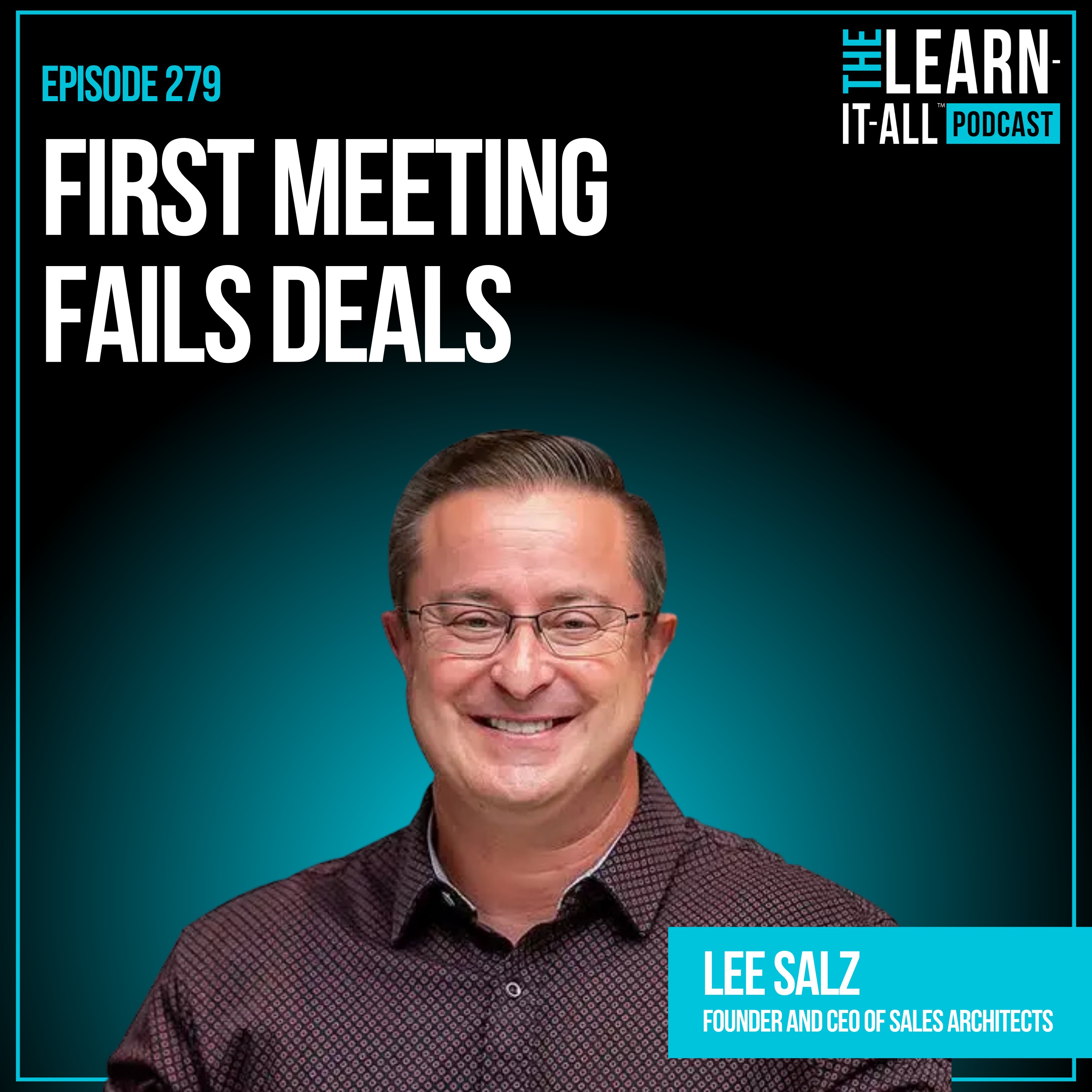 279. How to Stop Getting Ghosted After the First Sales Meeting | Lee Salz episode artwork