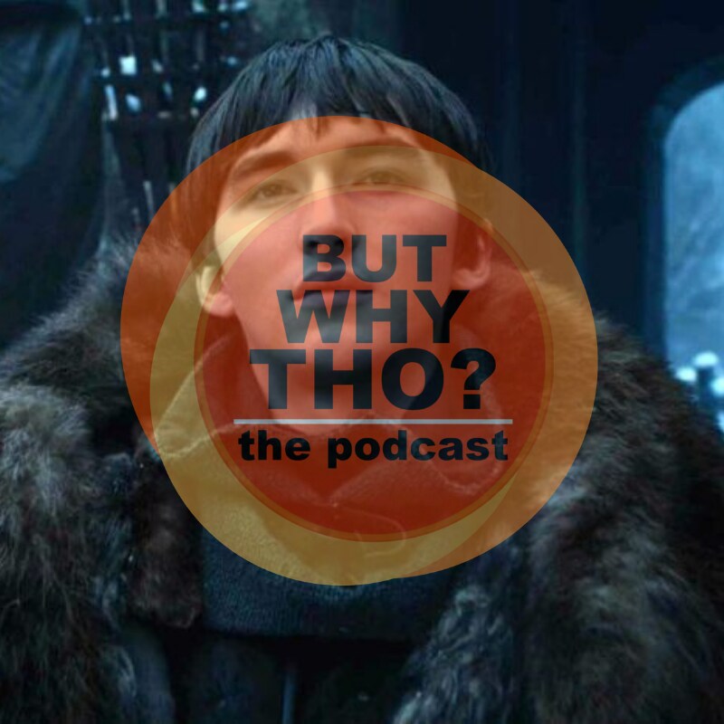 Artwork for podcast But Why Tho?