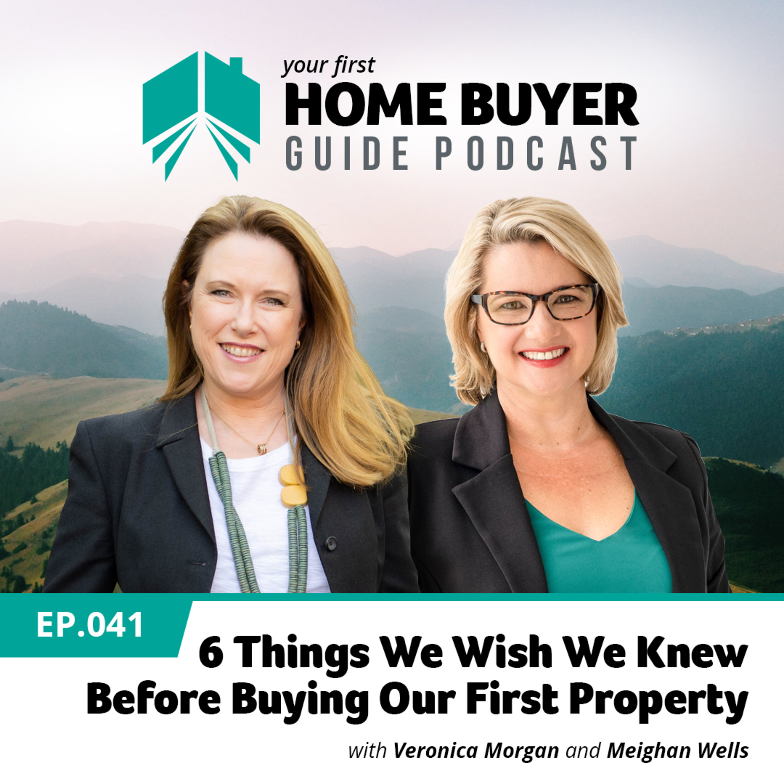 Your First Home Buyer Guide Podcast