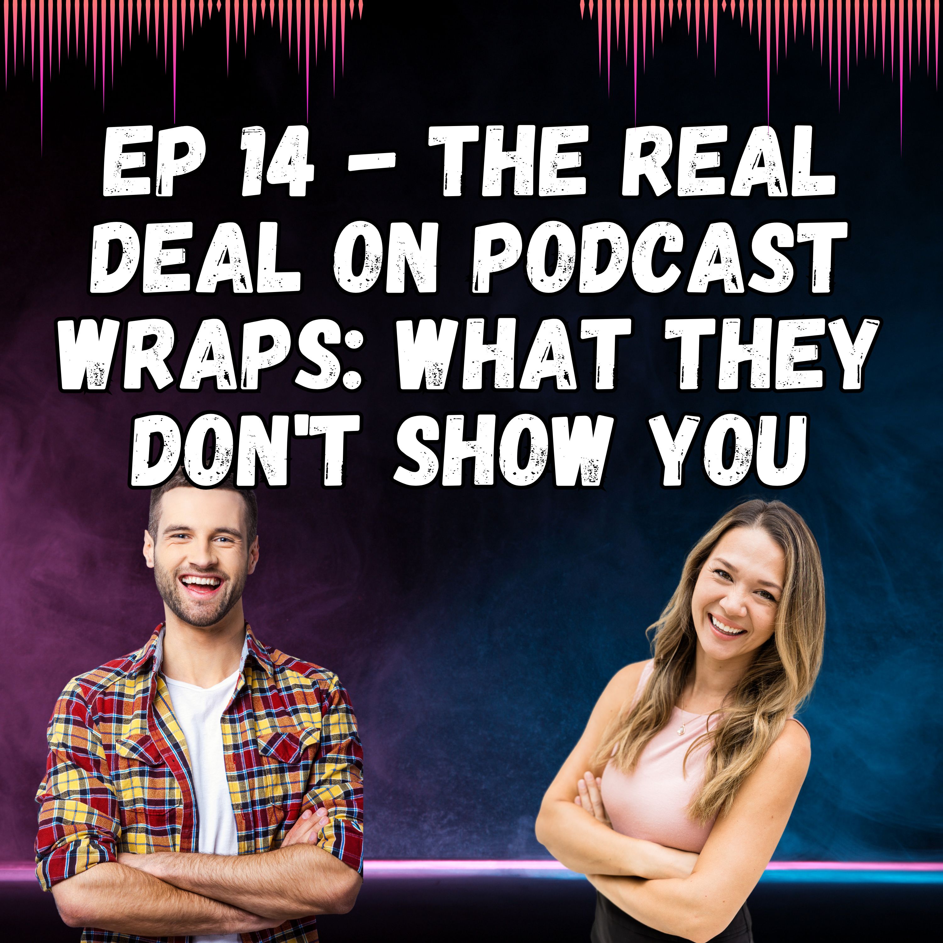 The Real Deal on Podcast Wraps: What They Don't Show You