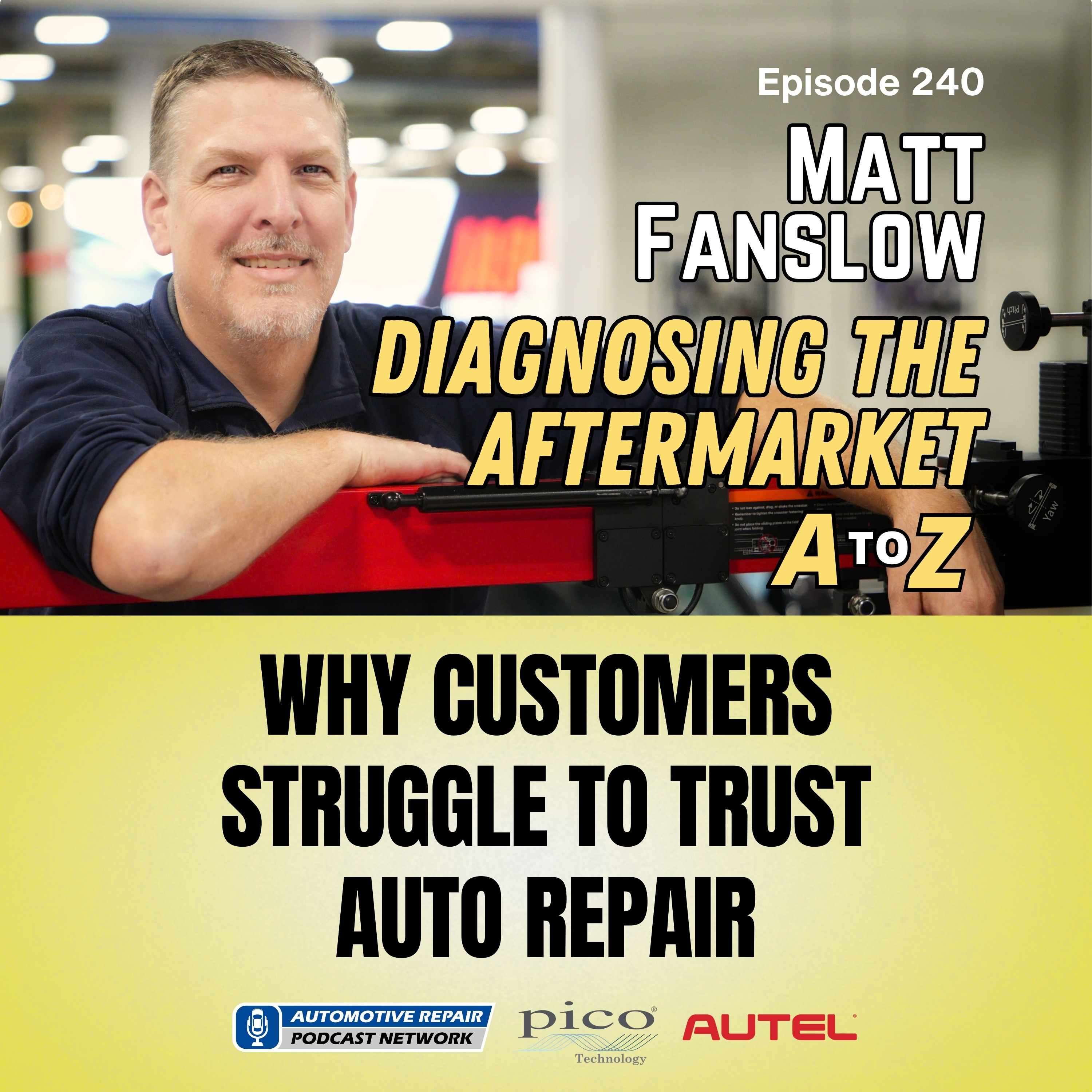 Why Customers Struggle to Trust Auto Repair [E240] episode artwork