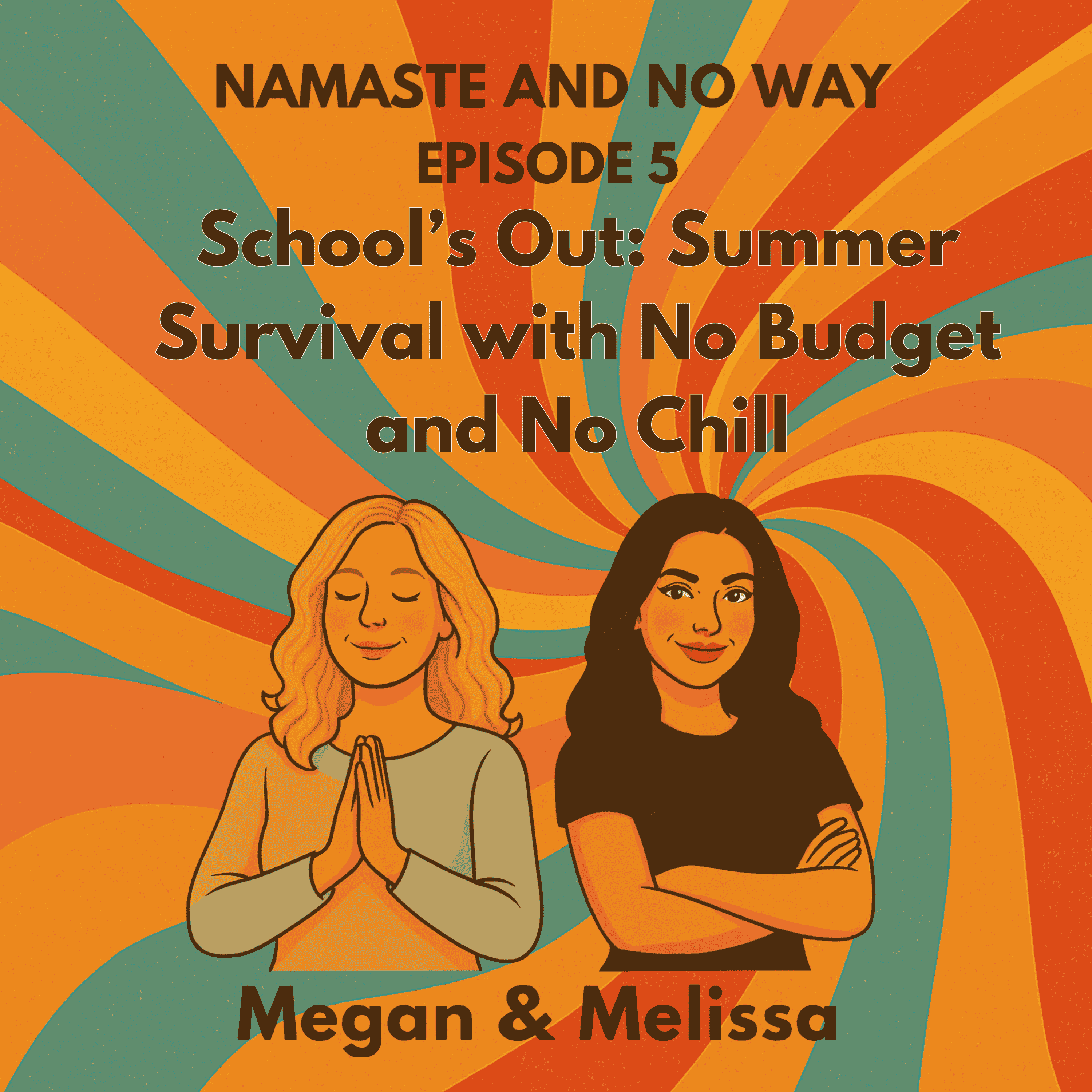 School’s Out: Summer Survival with No Budget and No Chill episode artwork