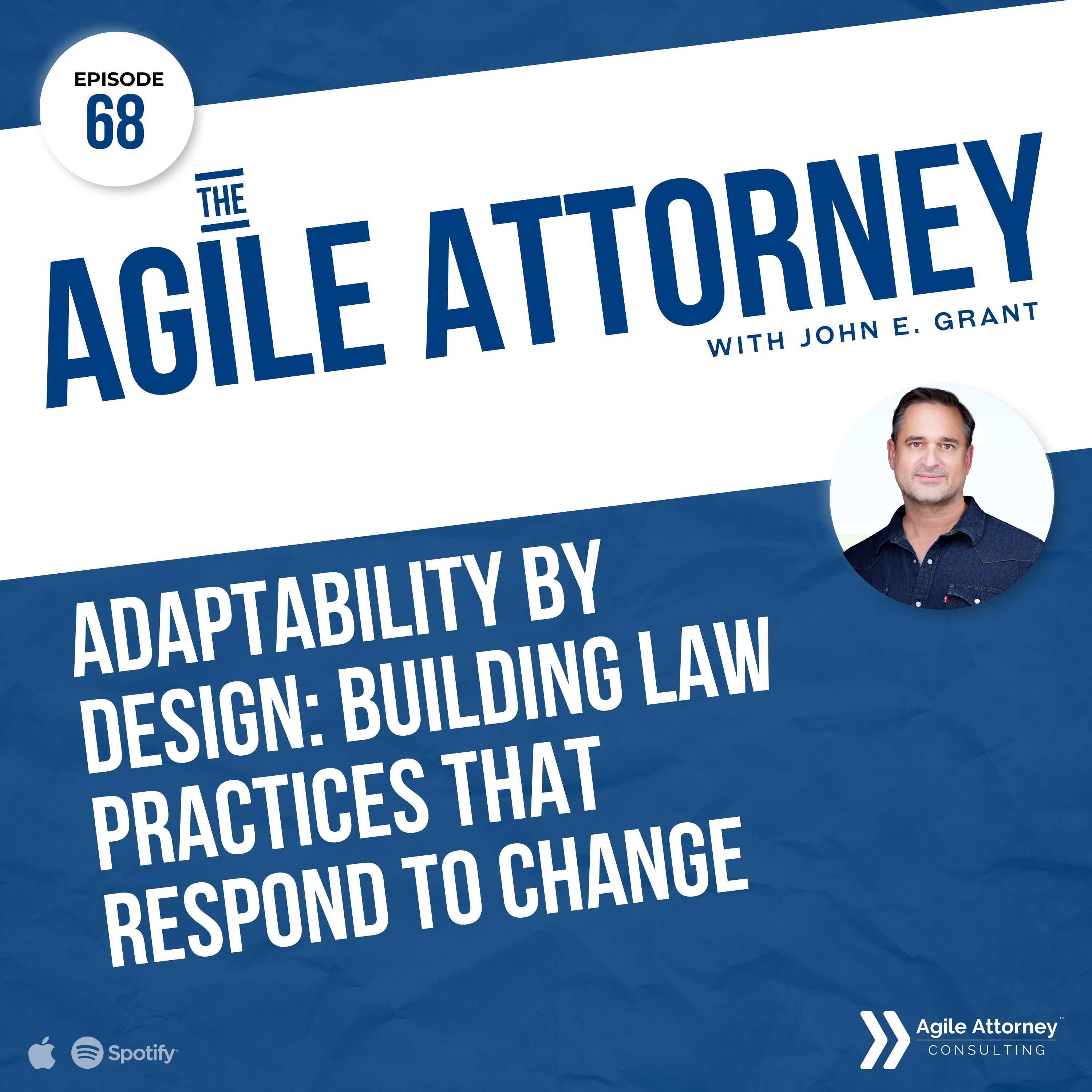 068. Adaptability by Design: Building Law Practices That Respond to Change