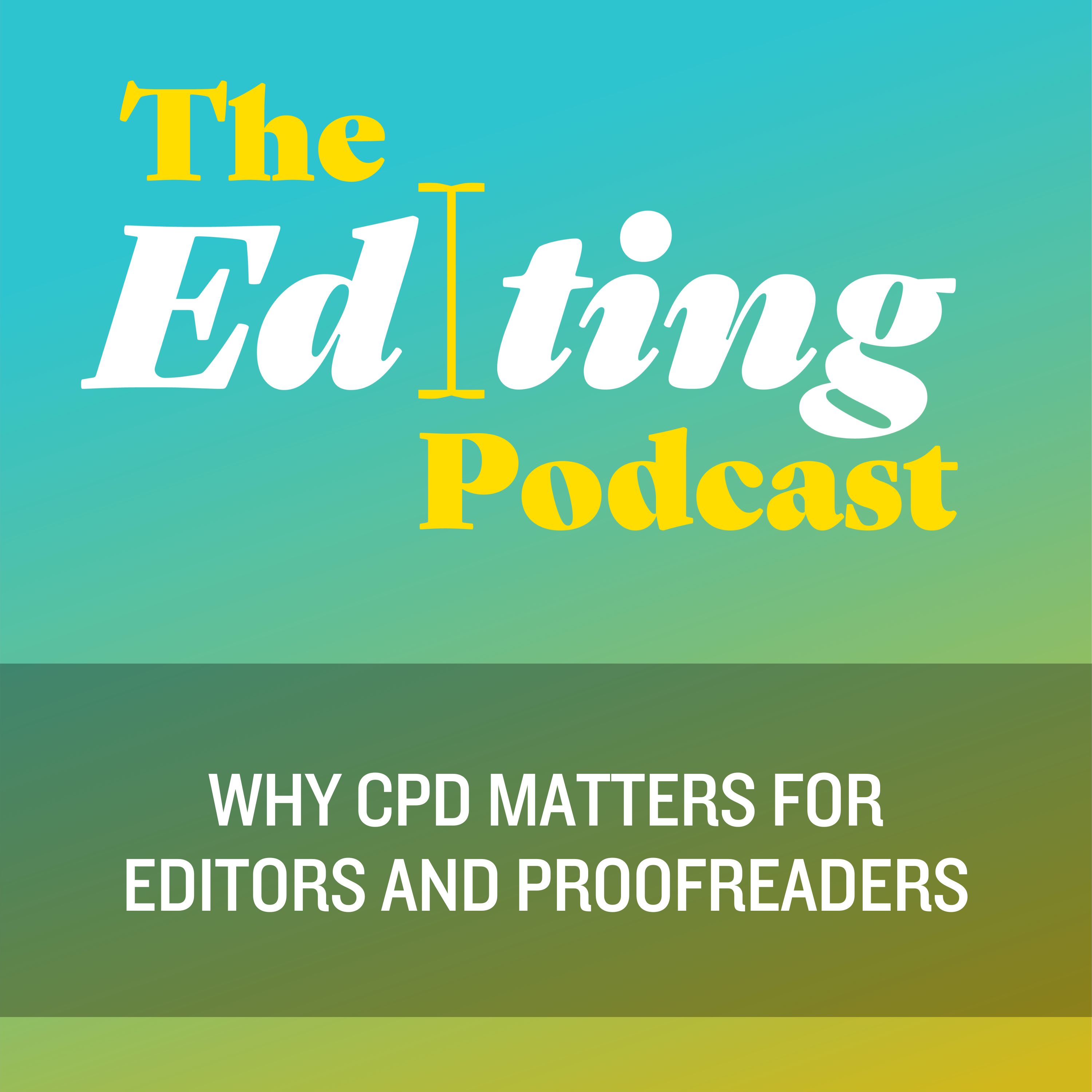 Why CPD matters for editors and proofreaders
