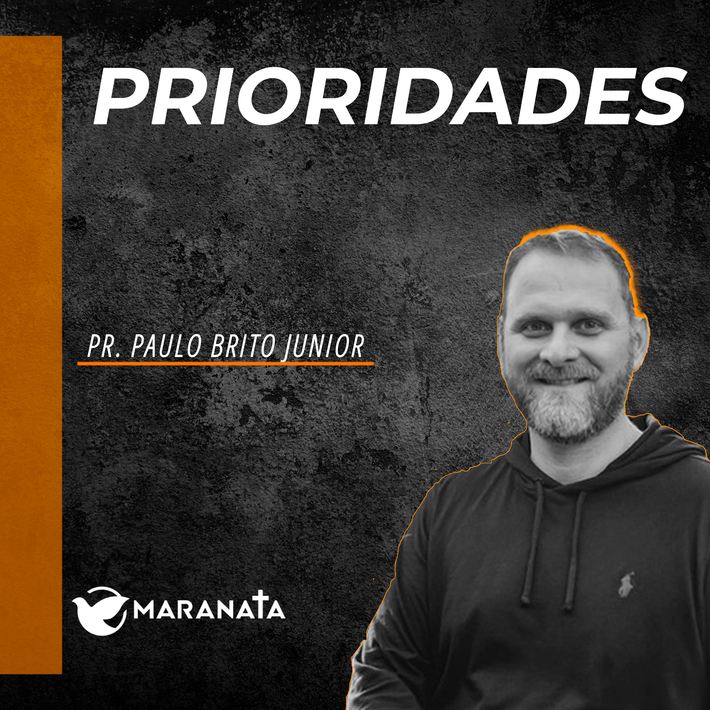 Prioridades - Pr. Paulo Brito Junior