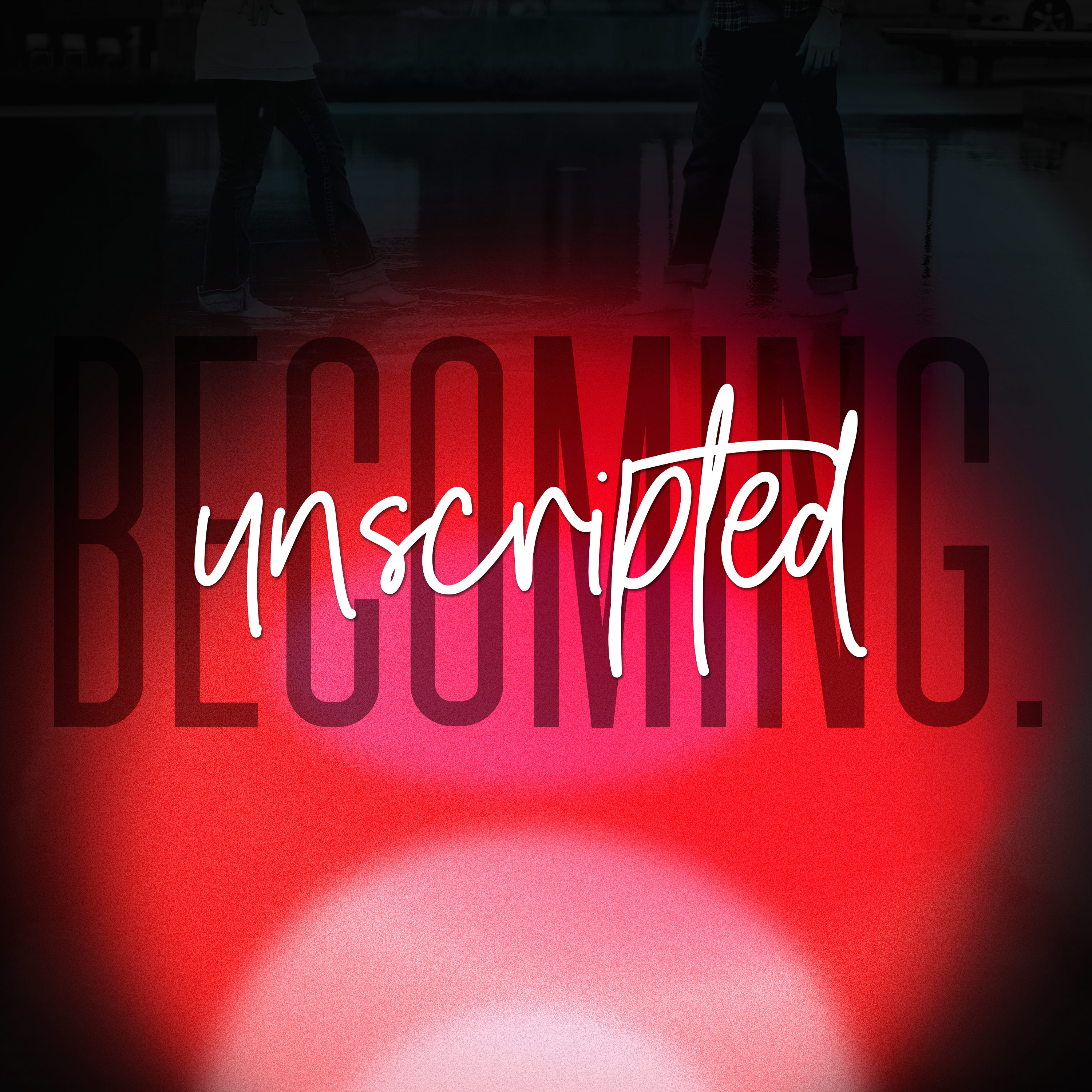 becoming: Unscripted
