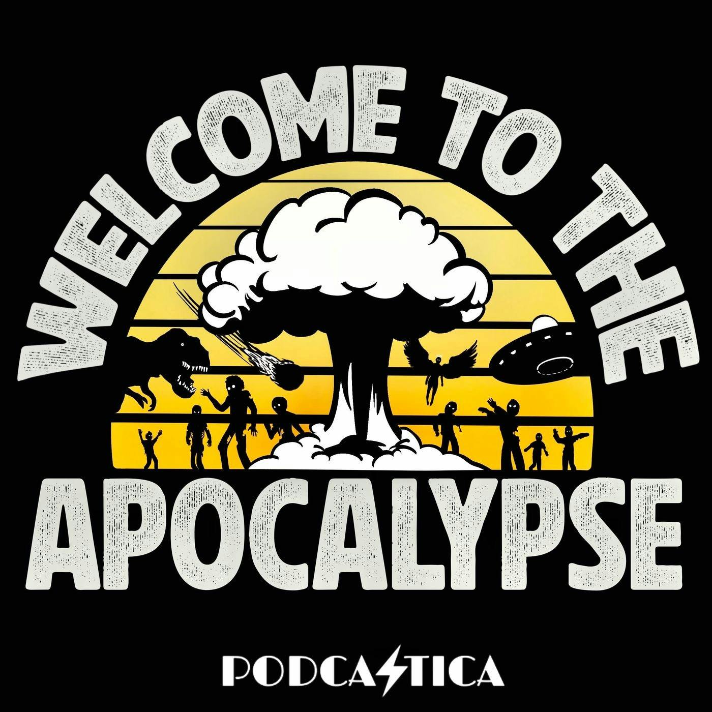 Welcome to the Apocalypse podcast artwork