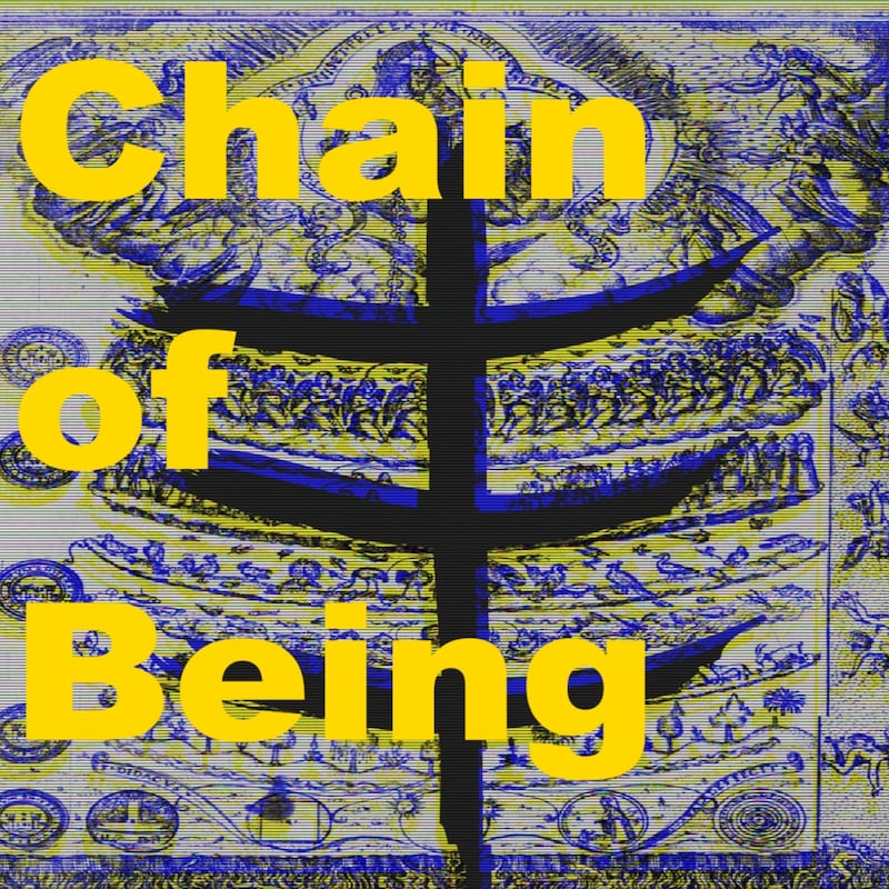 Artwork for podcast Chain of Being