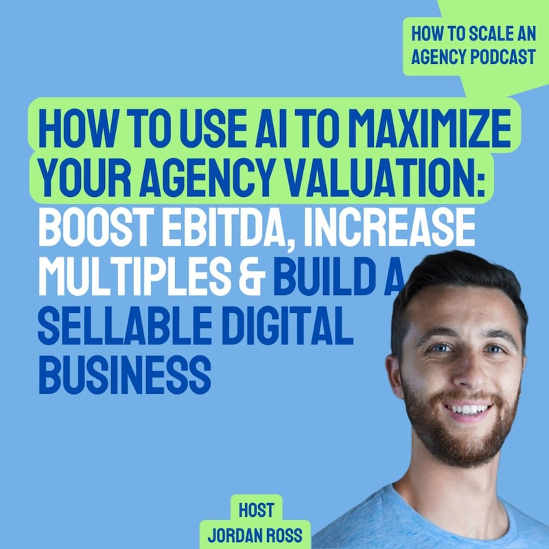 Artwork for podcast How to Scale an 8 Figure Agency 🚀