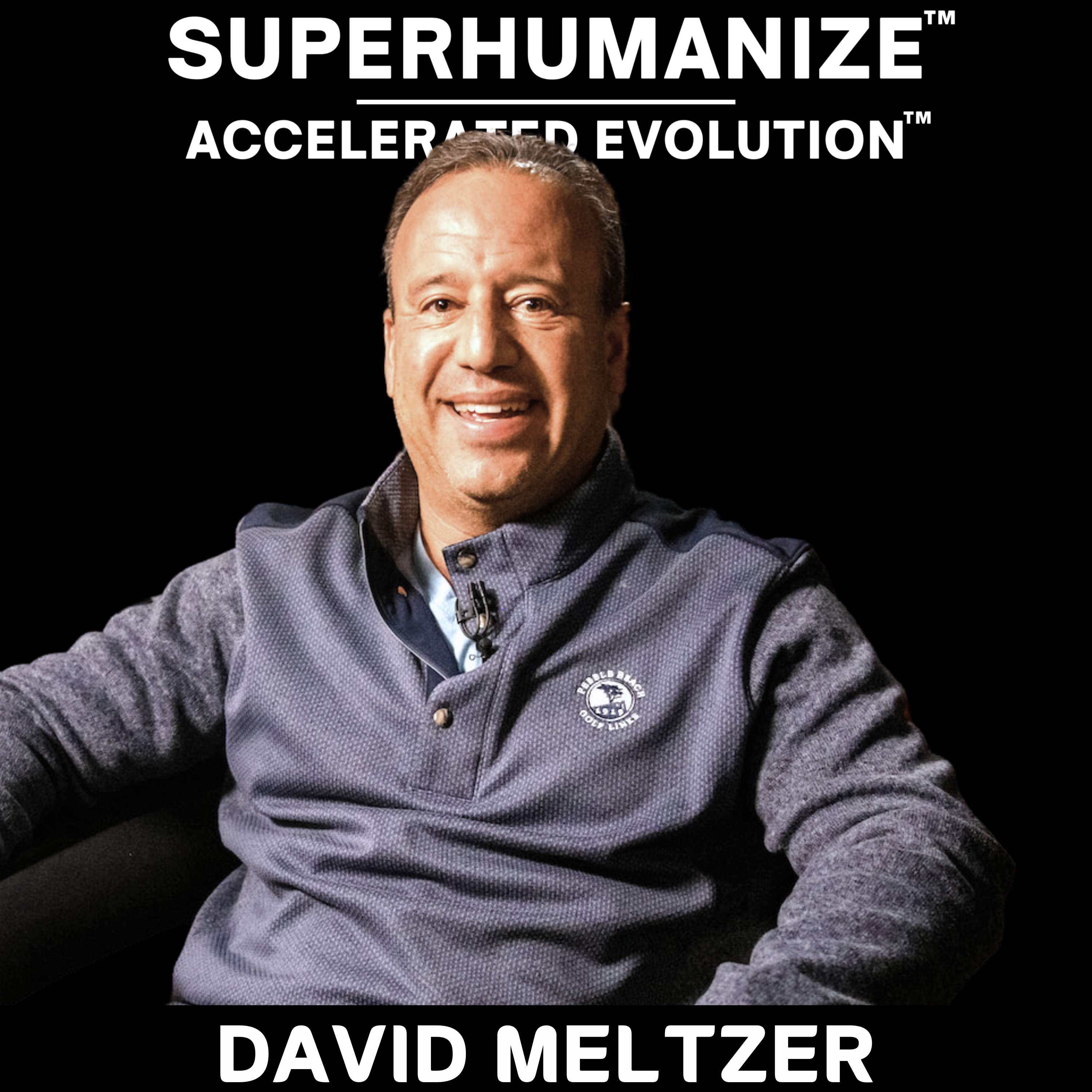 Unlocking Success and Happiness: A Journey with David Meltzer, Sports Marketing Mogul and Inspirational Speaker