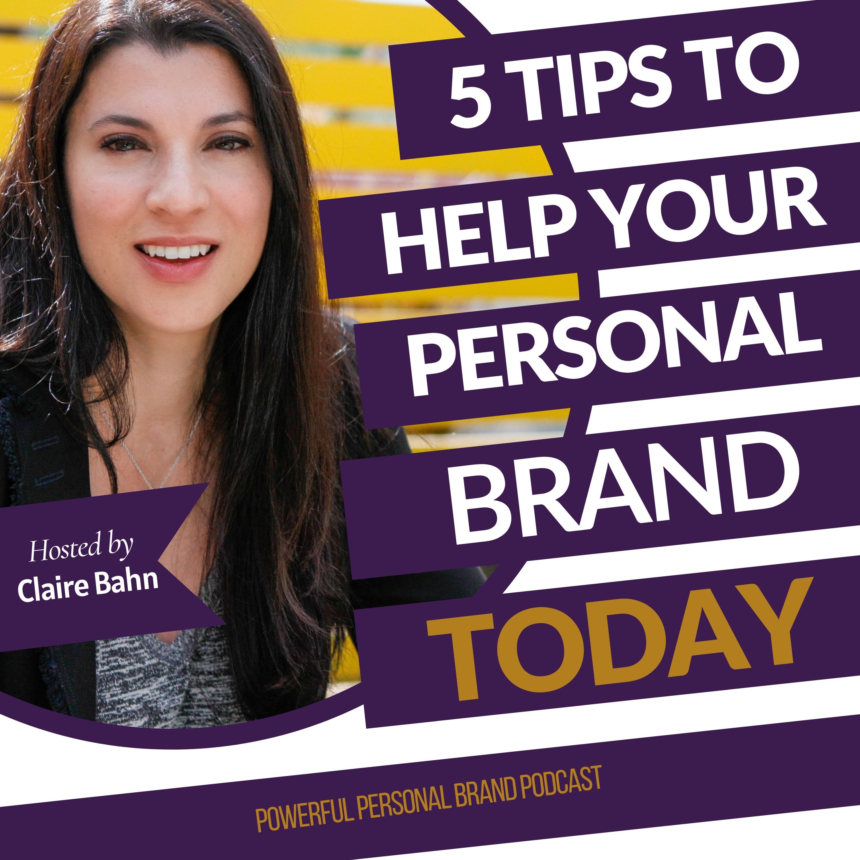 Artwork for podcast Powerful Personal Brand Podcast with Claire Bahn