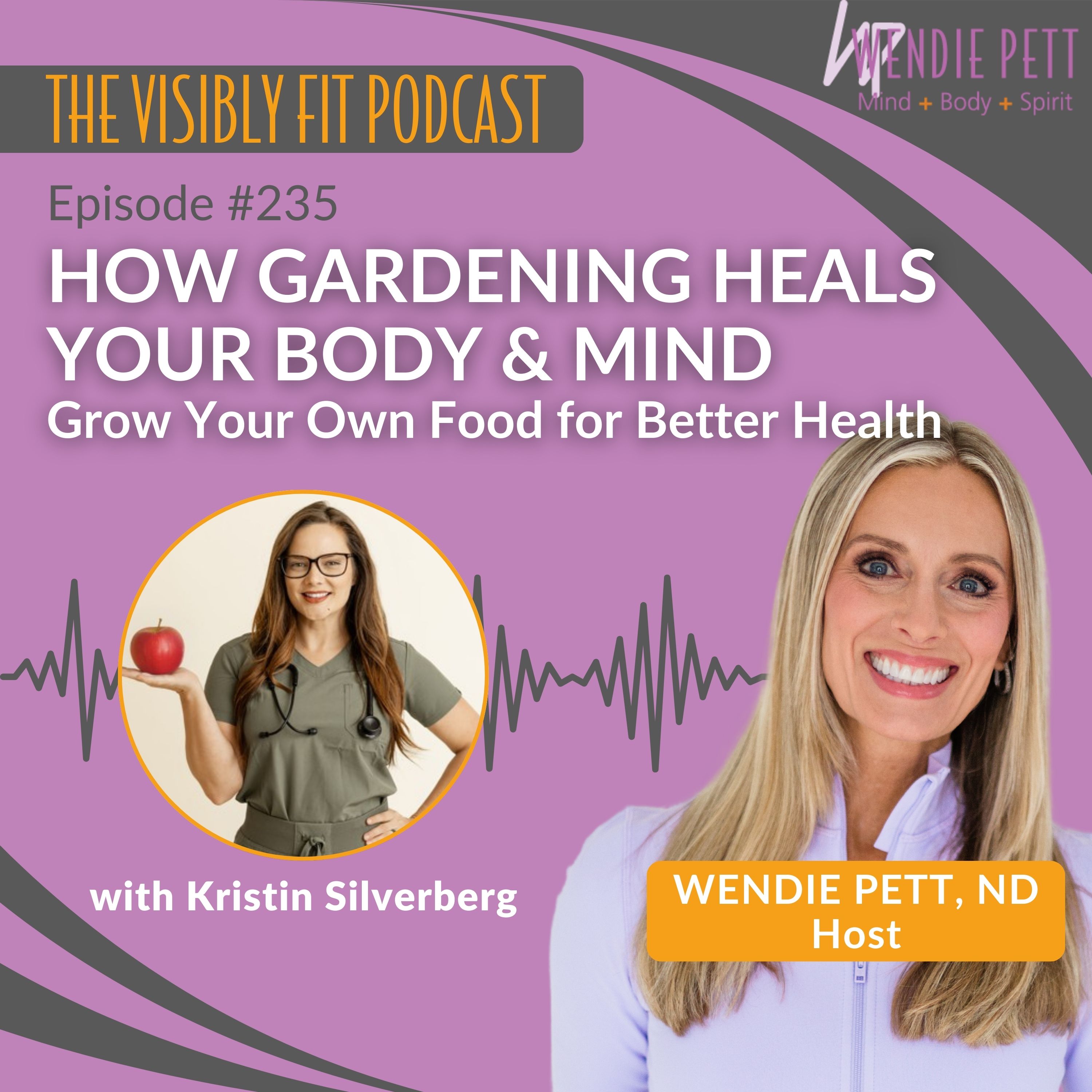 Episode 235: How Gardening Heals Your Body & Mind | Grow Your Own Food for Better Health with Kristin Silverberg episode artwork