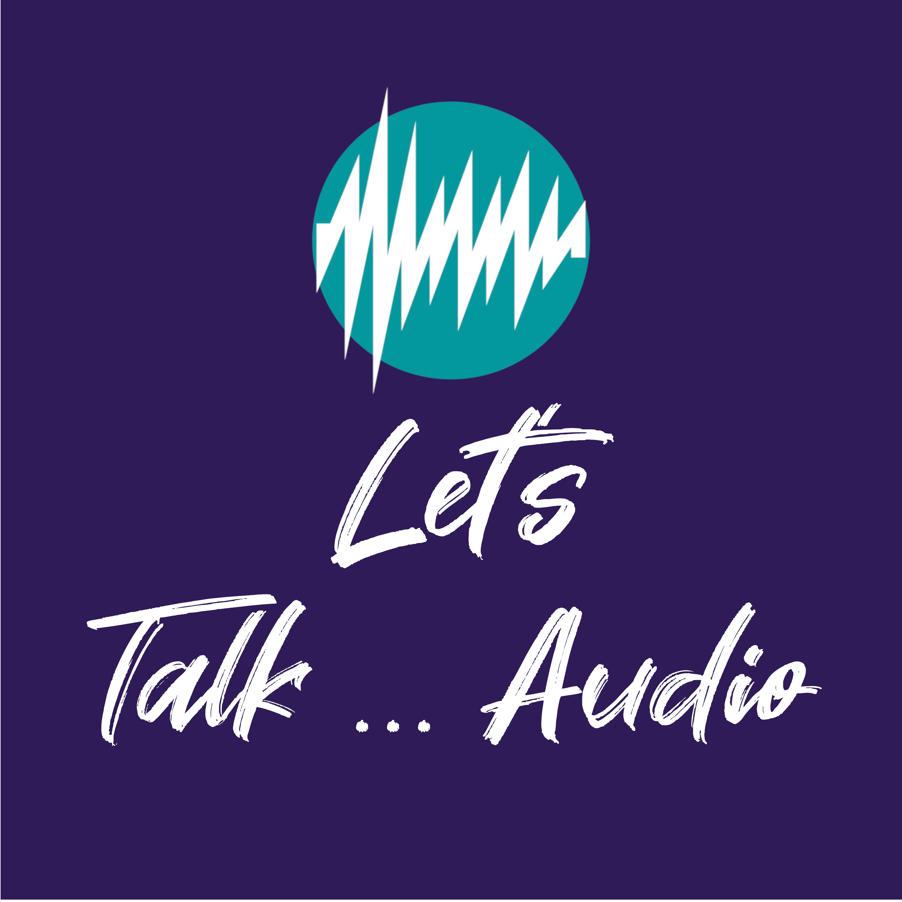 Let's Talk...Audio