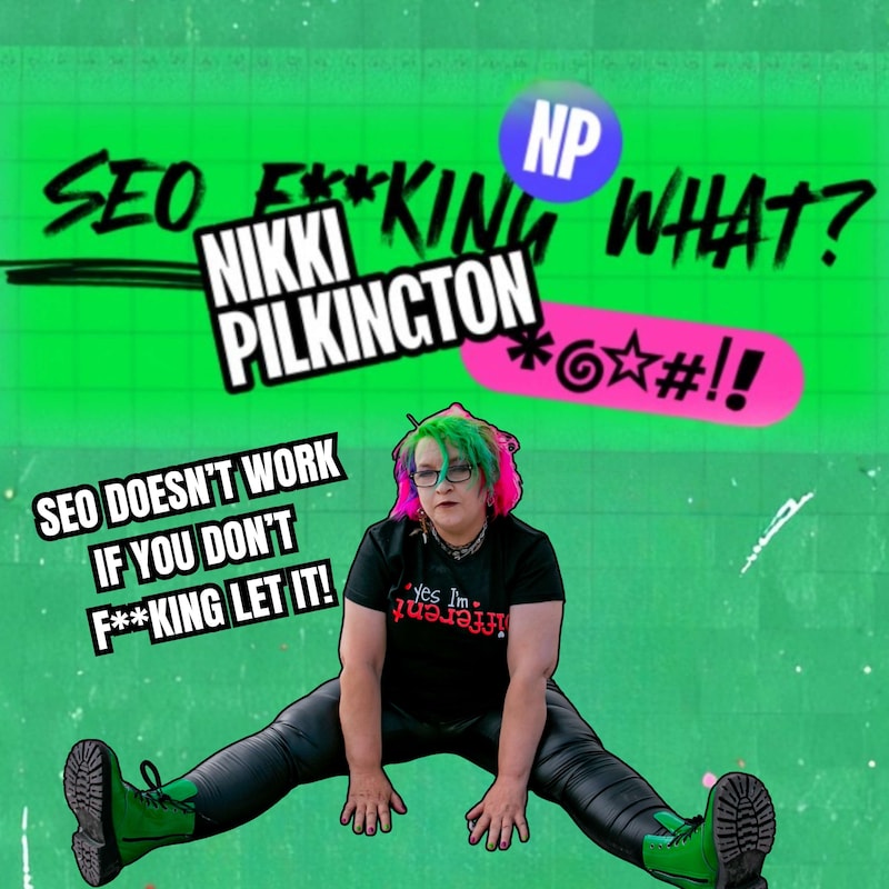 Artwork for podcast SEO F**king What - Get Found on Google, make money from your website