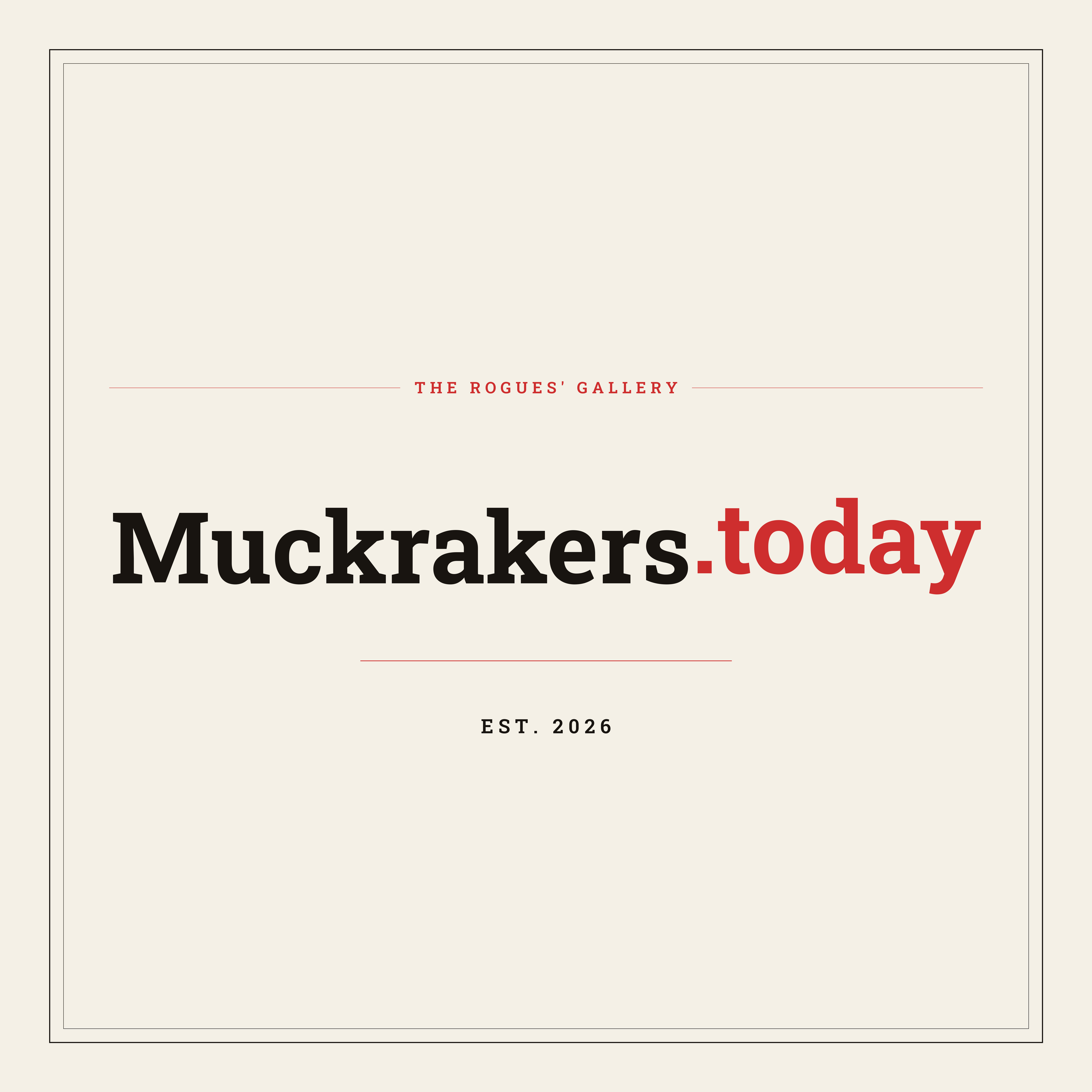 Muckrakers.Today: Rogues' Gallery