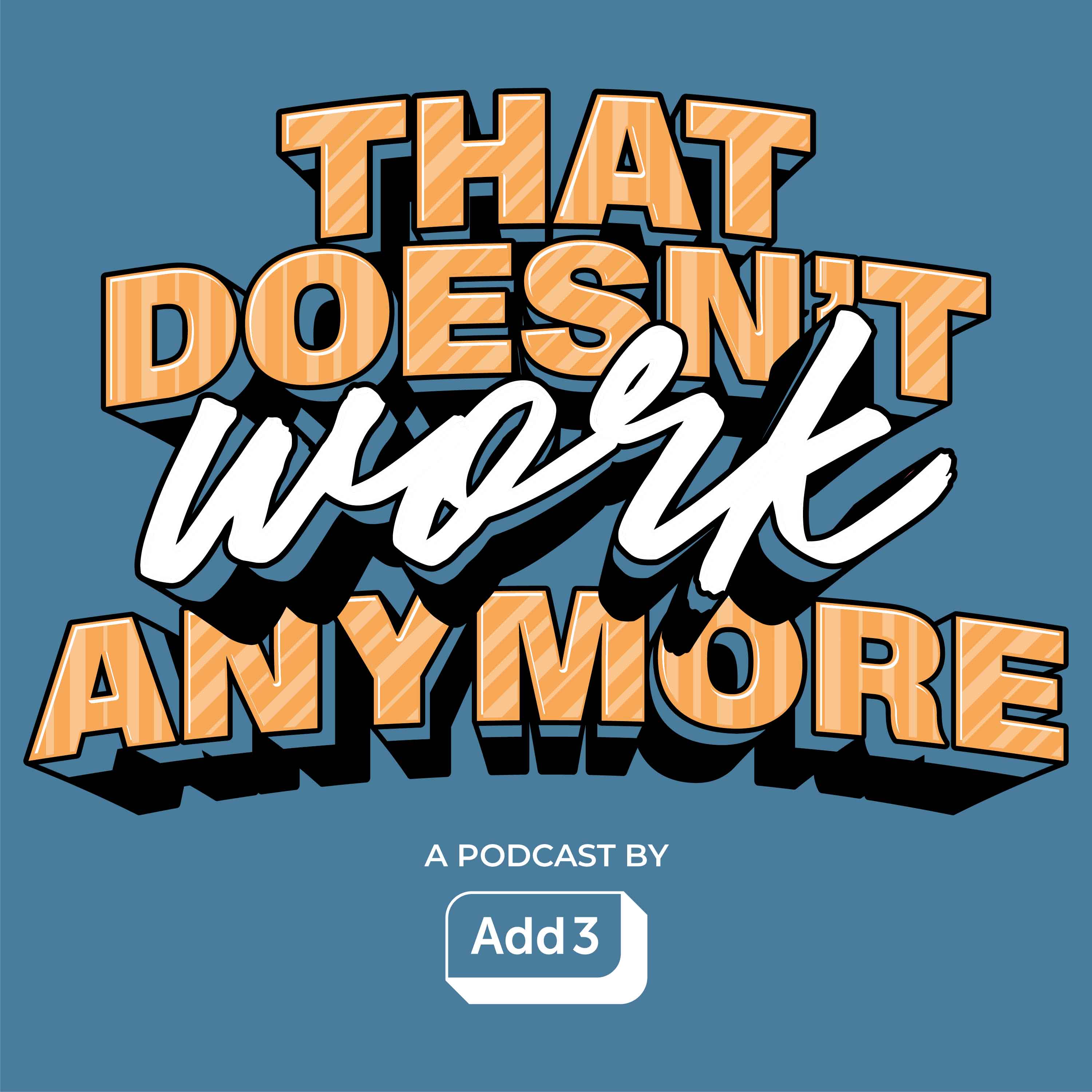 That Doesn\'t Work Anymore