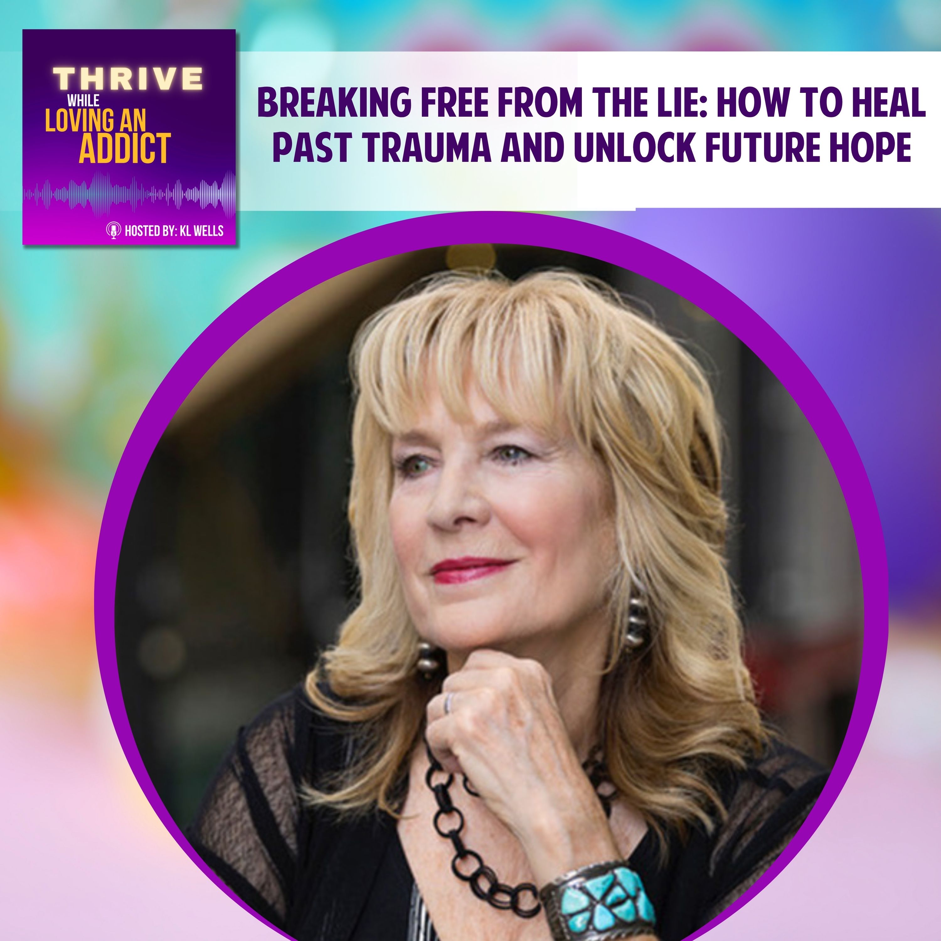 Breaking Free from the Lie: How to Heal Past Trauma and Unlock Future Hope episode artwork