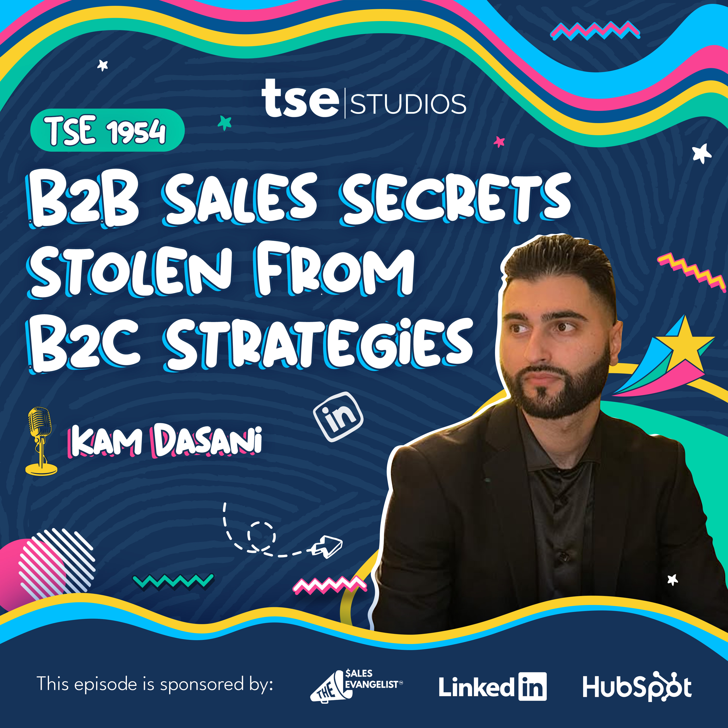 B2B Sales Secrets Stolen From B2C Strategies | Kam Hallberg - 1954
