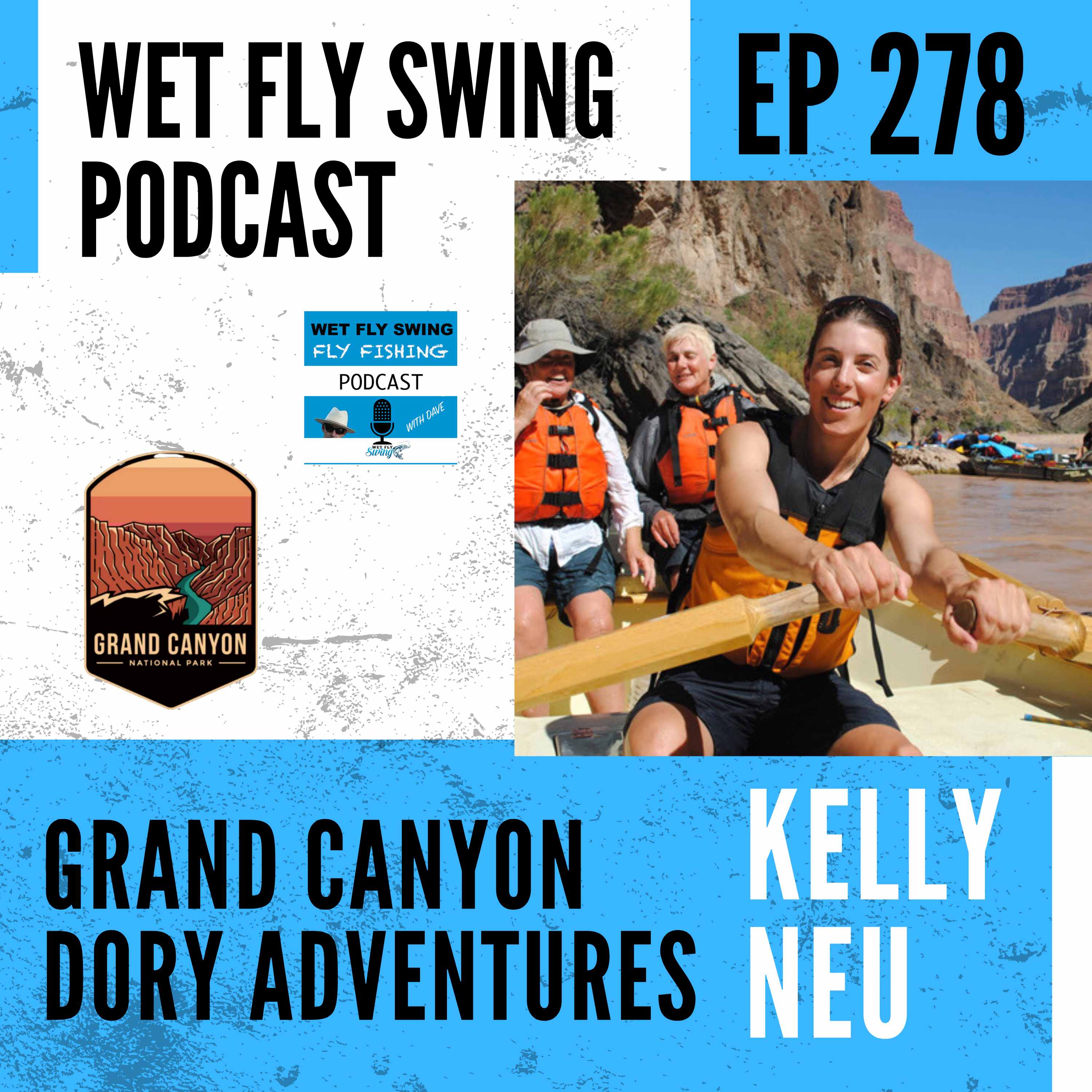 WFS 278 - Grand Canyon Dory Adventures with Kelly Neu episode artwork