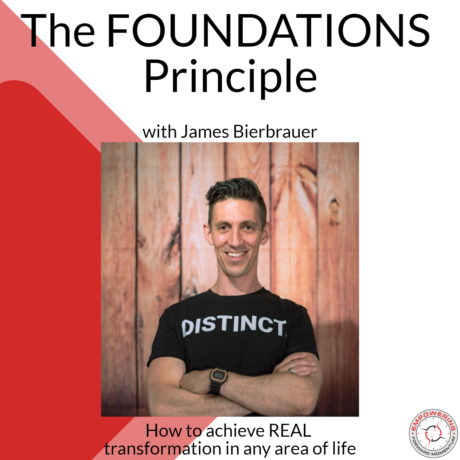 The Foundations Principle   with James Bierbrauer