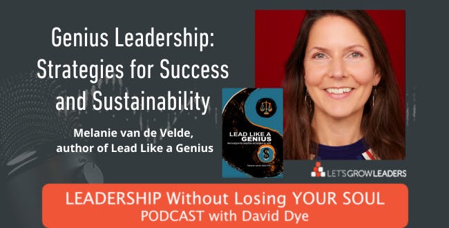 Genius Leadership: Strategies for Success, Sustainability, and Productivity