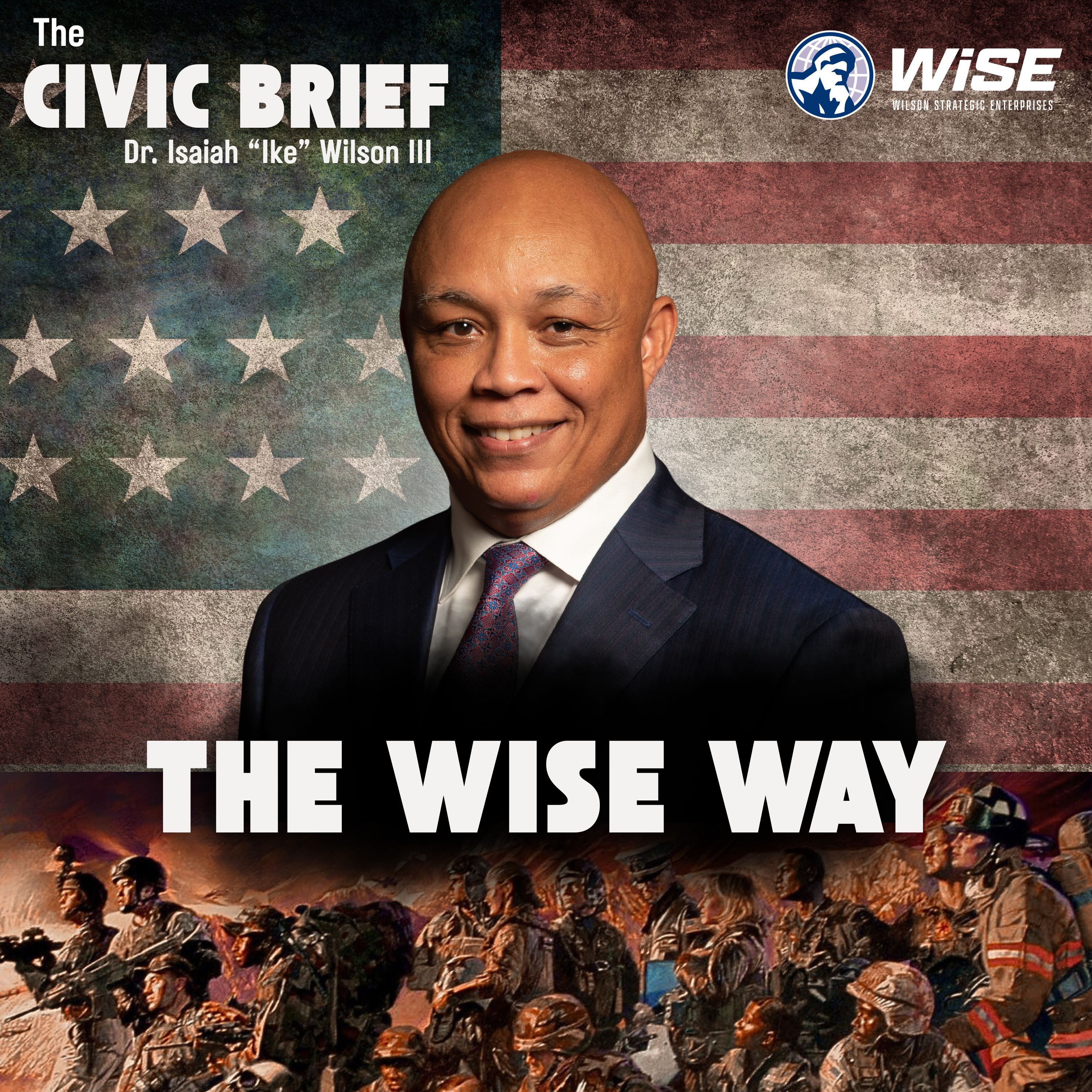 The Wise Way: Unpacking The Broader Strategic Context of U.S. Military Actions episode artwork