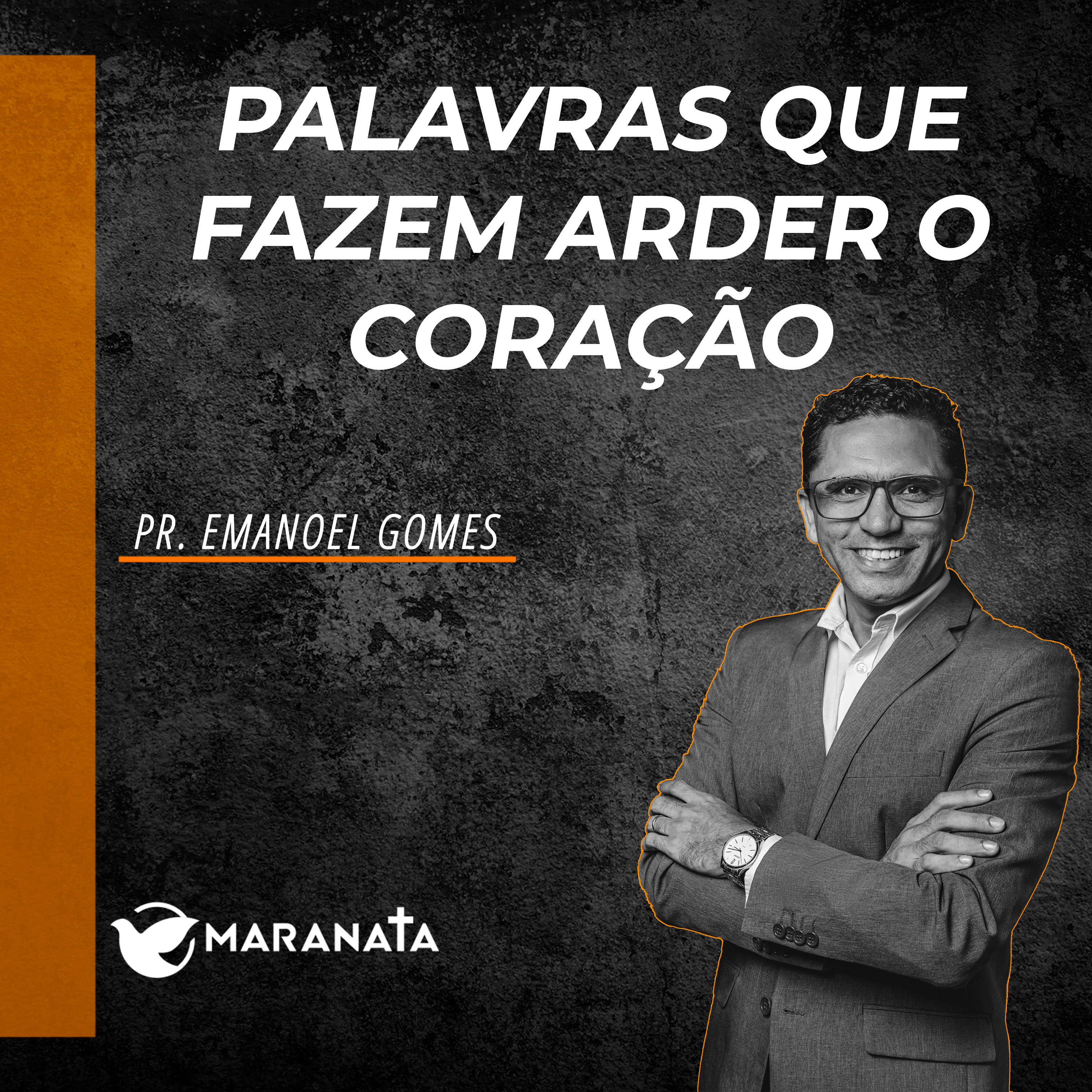 Palavras que fazem o coração arder - Pr. Emanoel Gomes episode artwork