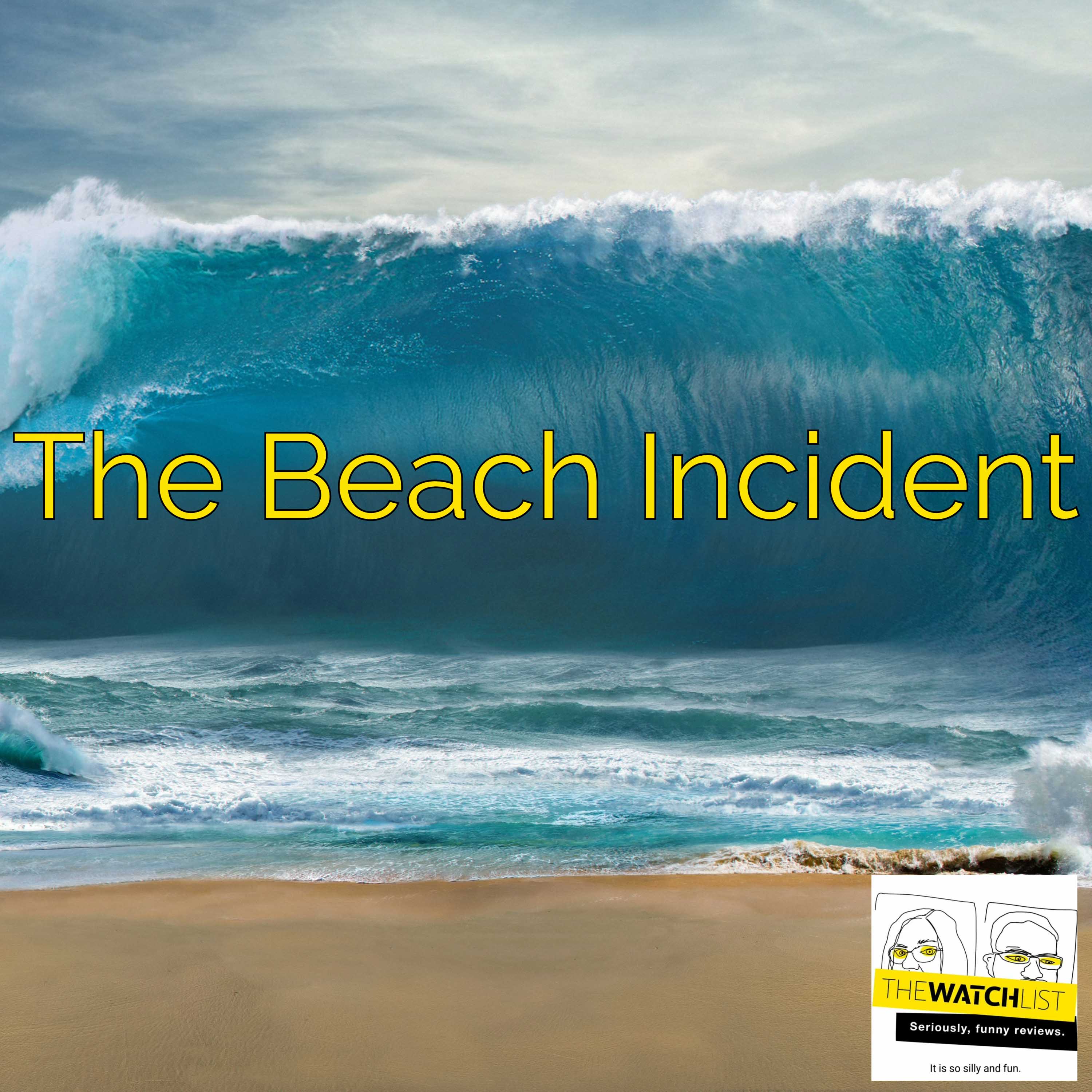 The Beach Incident