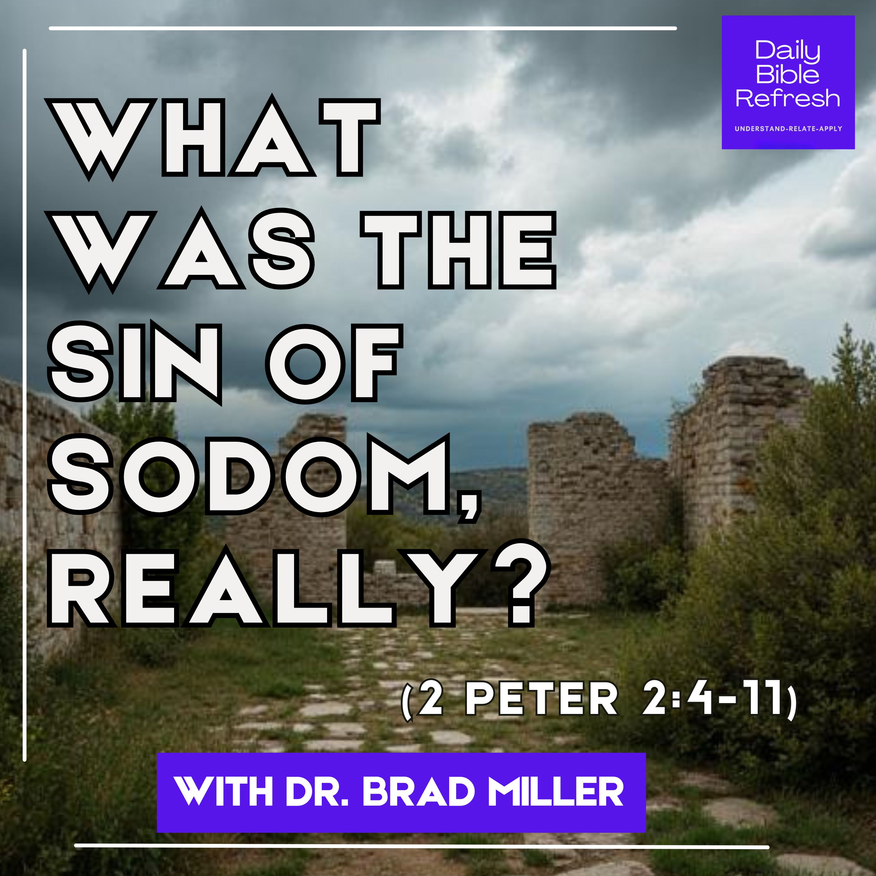 What Was the Sin of Sodom, Really? (2 Peter 2:4-11) episode artwork