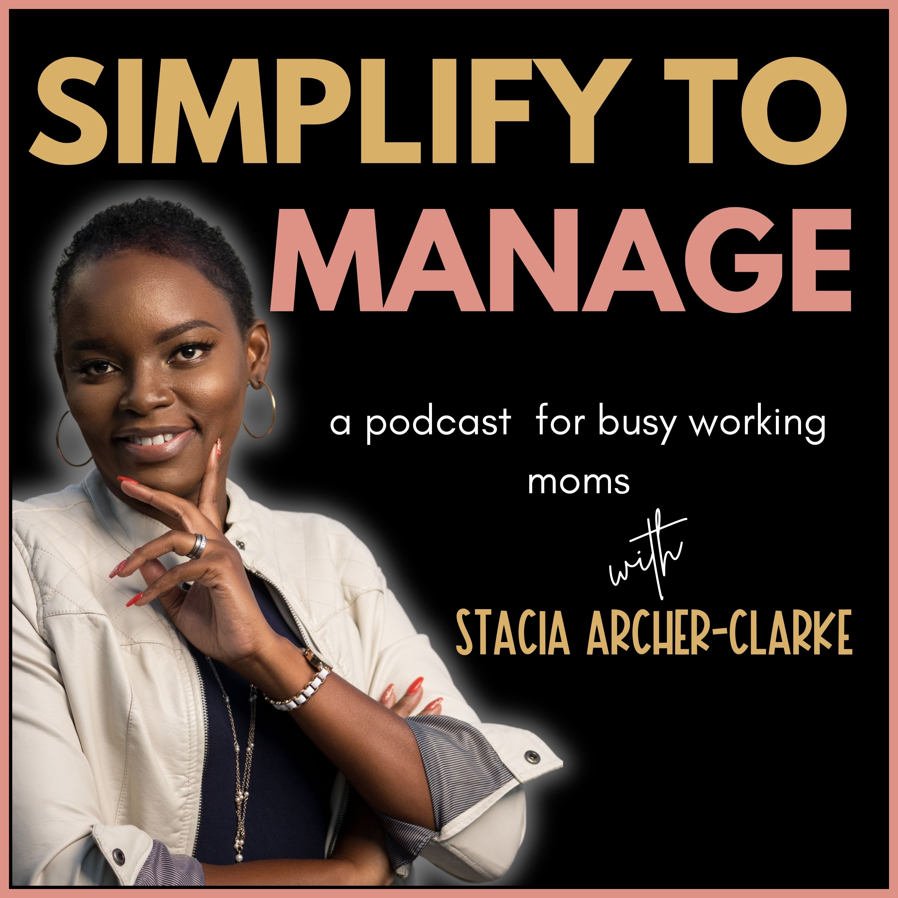 Simplify to Manage: for busy working moms