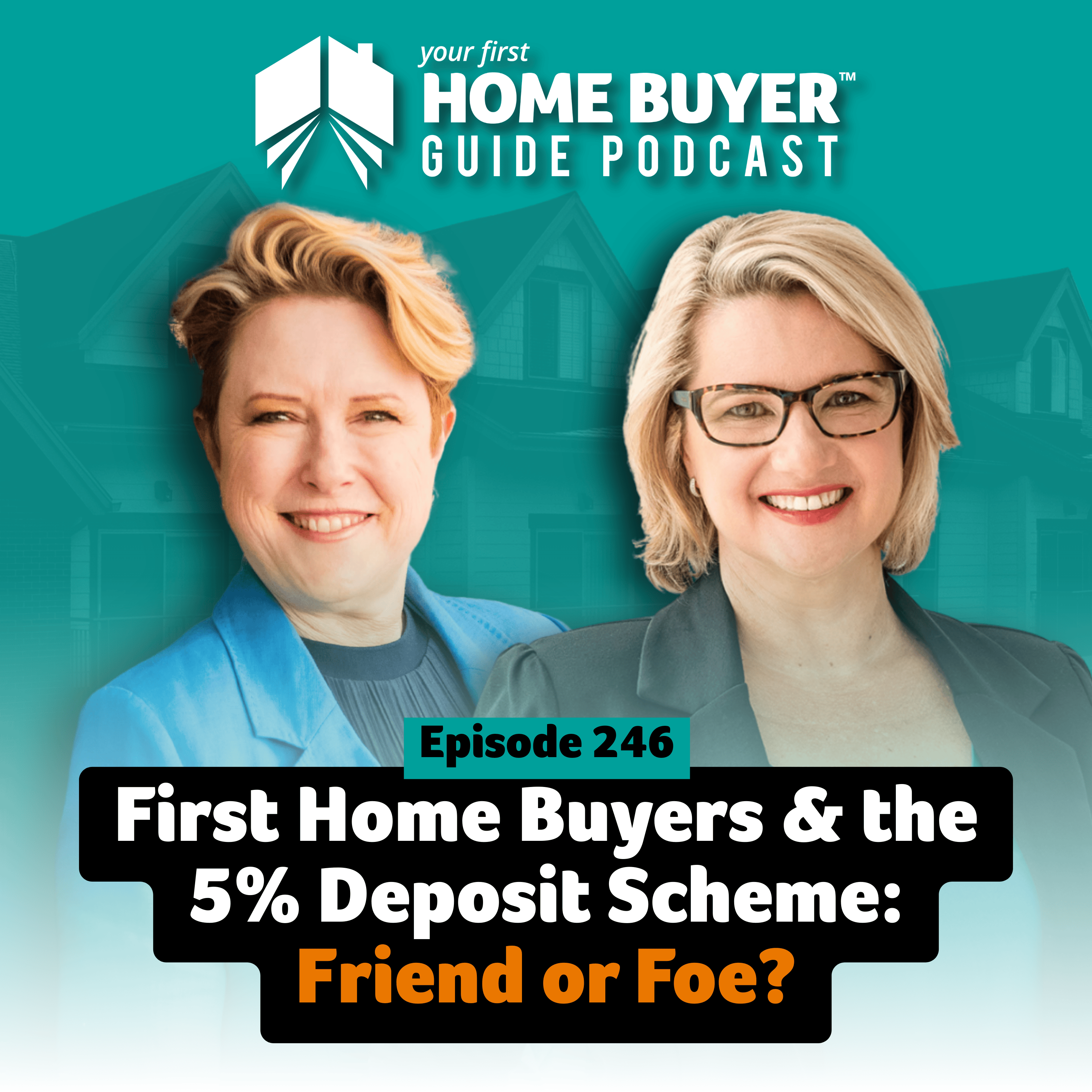 Your First Home Buyer Guide Podcast