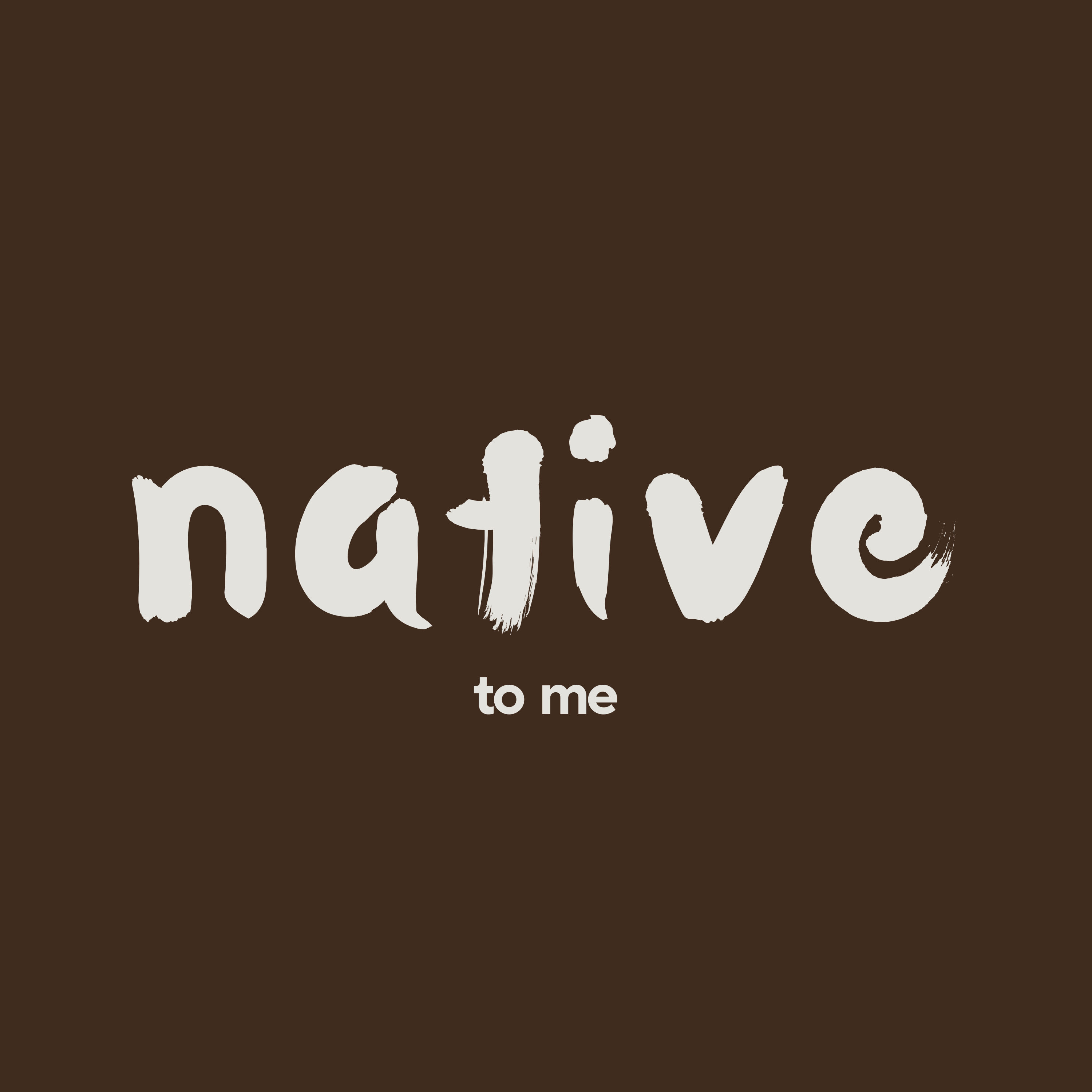 Native To Me