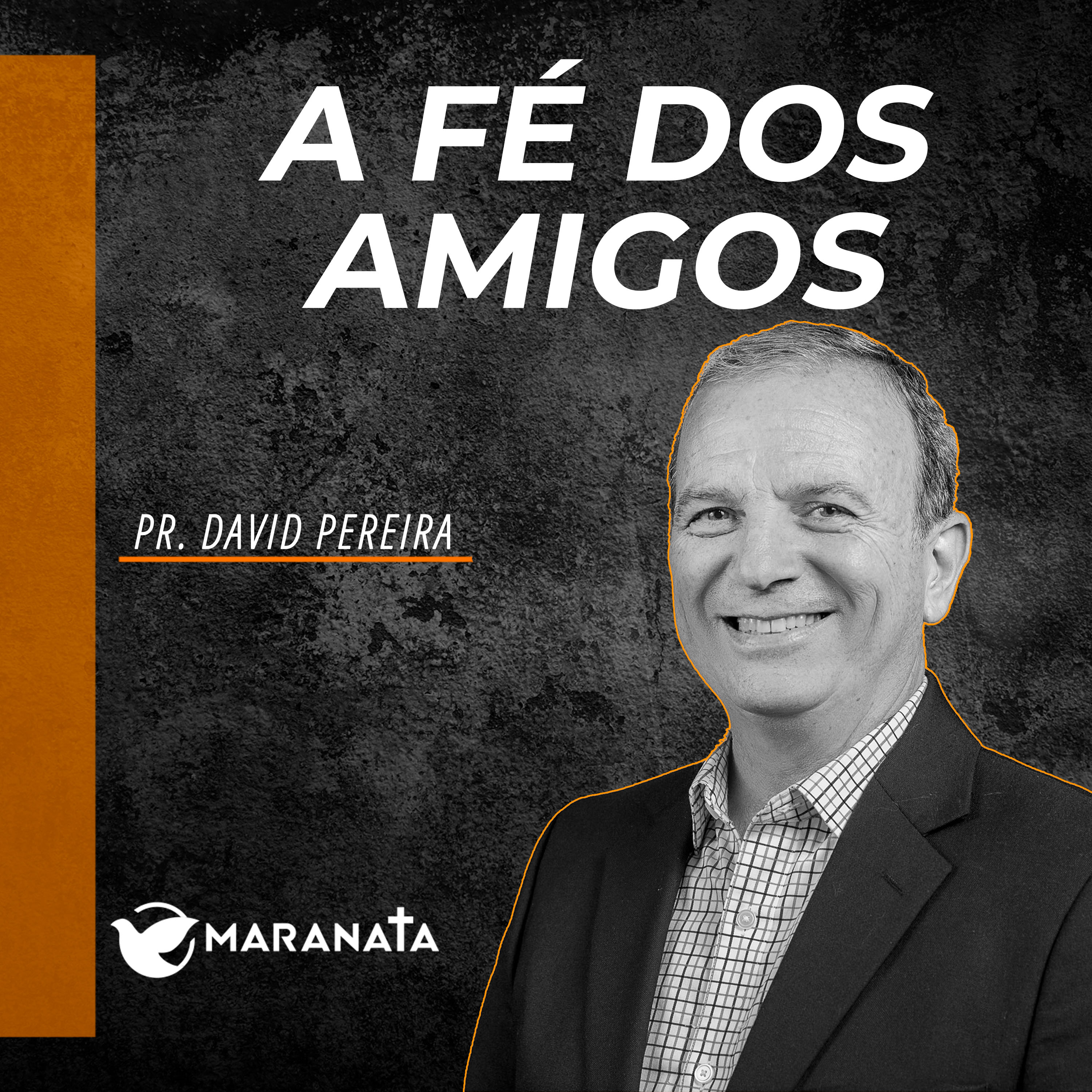 A fé dos amigos - Pr. David Pereira