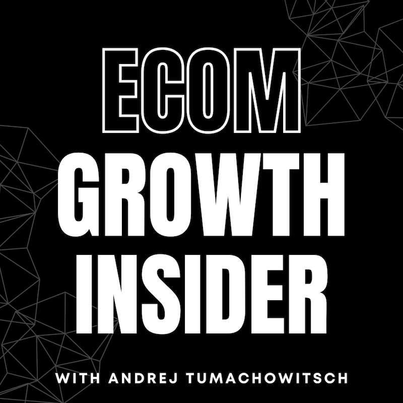Artwork for podcast Ecom Growth Insider