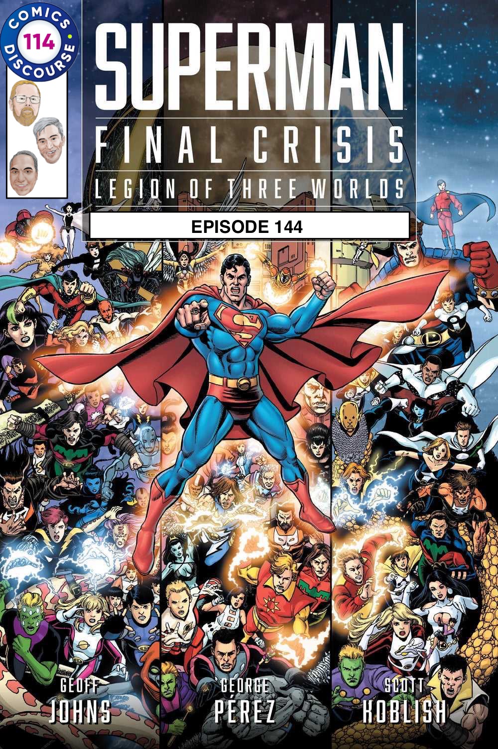 Episode 144: Superman and Legion of Three Worlds by Geoff Johns and George Perez